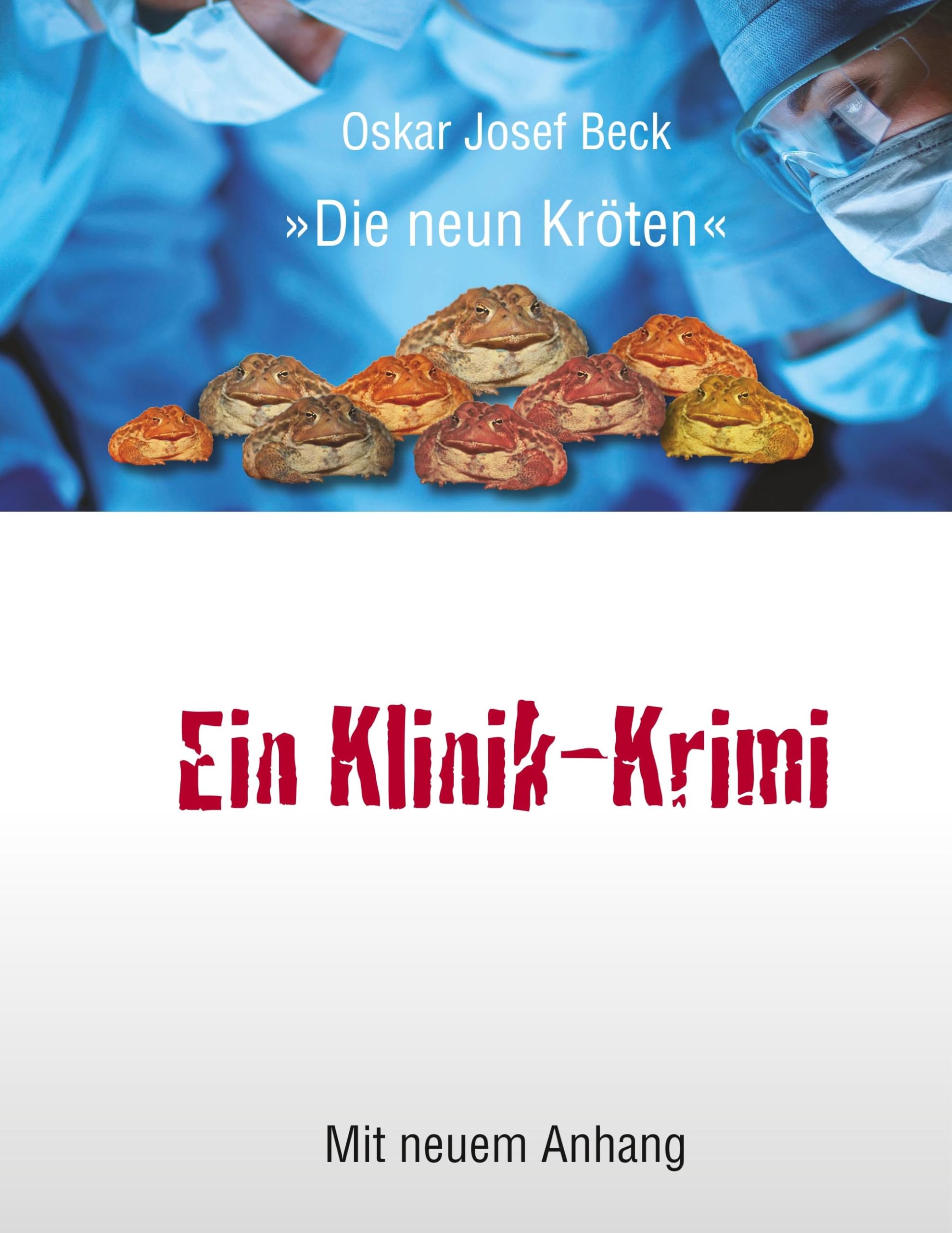 Ein Klinik-Krimi: Wie in einer Deutschen Universitätsklinik ein Professor kaltgestellt wurde oder: Die neun Kröten Medicine
