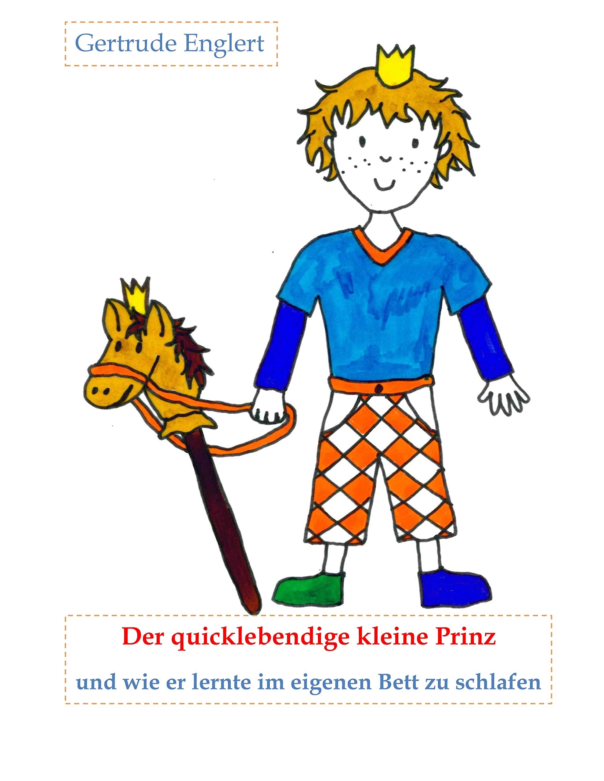 Der quicklebendige kleine Prinz und wie er lernte im eingenen Bett zu schlafen Non-fiction