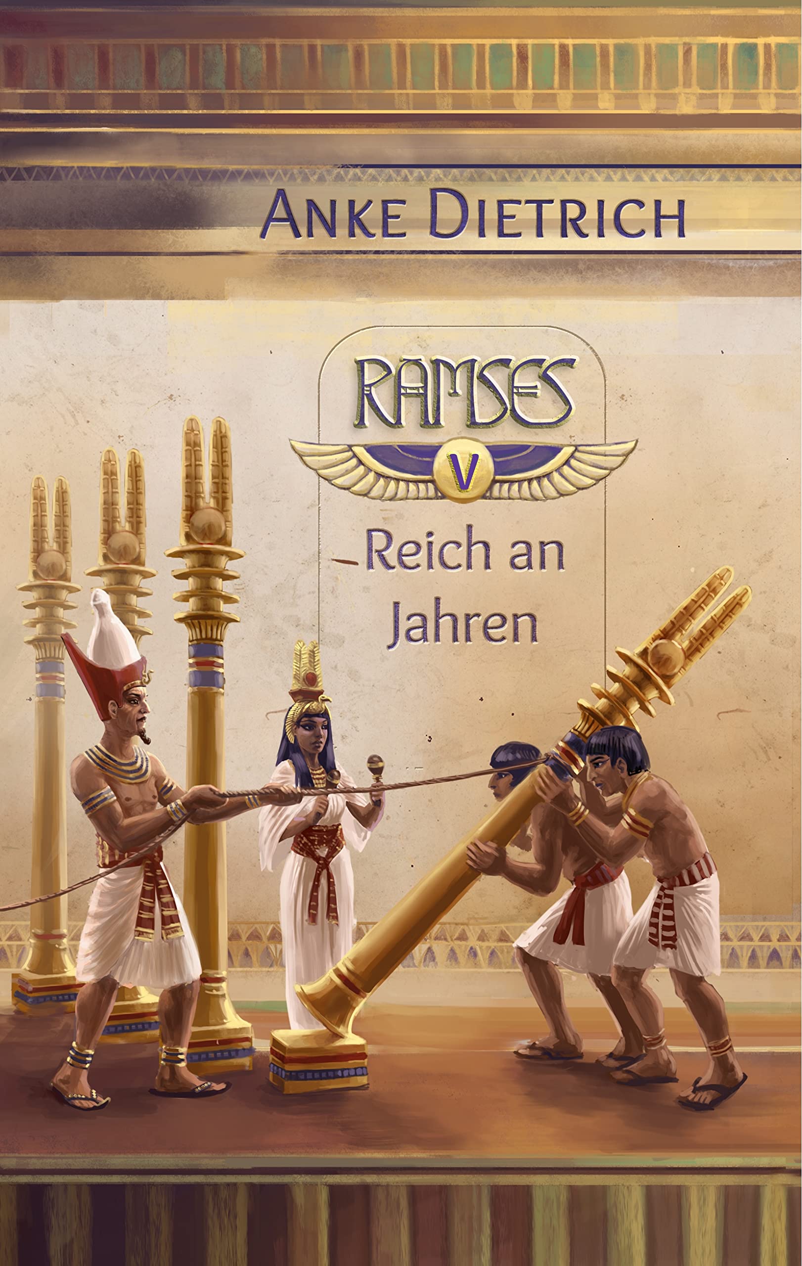 Ramses - Reich an Jahren -: Fünfter Teil des Romans aus dem alten Ägypten über Ramses II. Historical Fiction