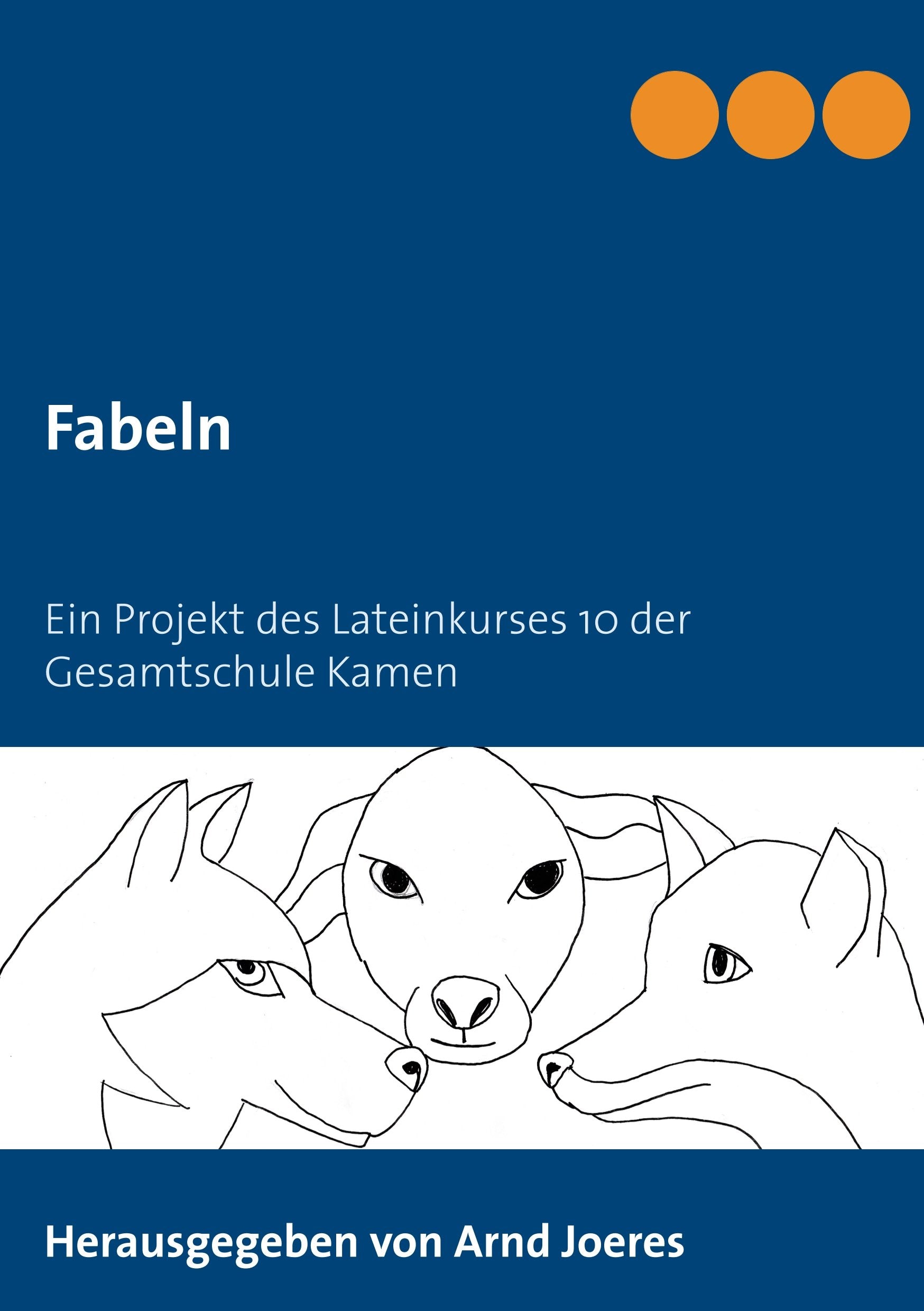Fabeln: Ein Projekt des Lateinkurses 10 der Gesamtschule Kamen book