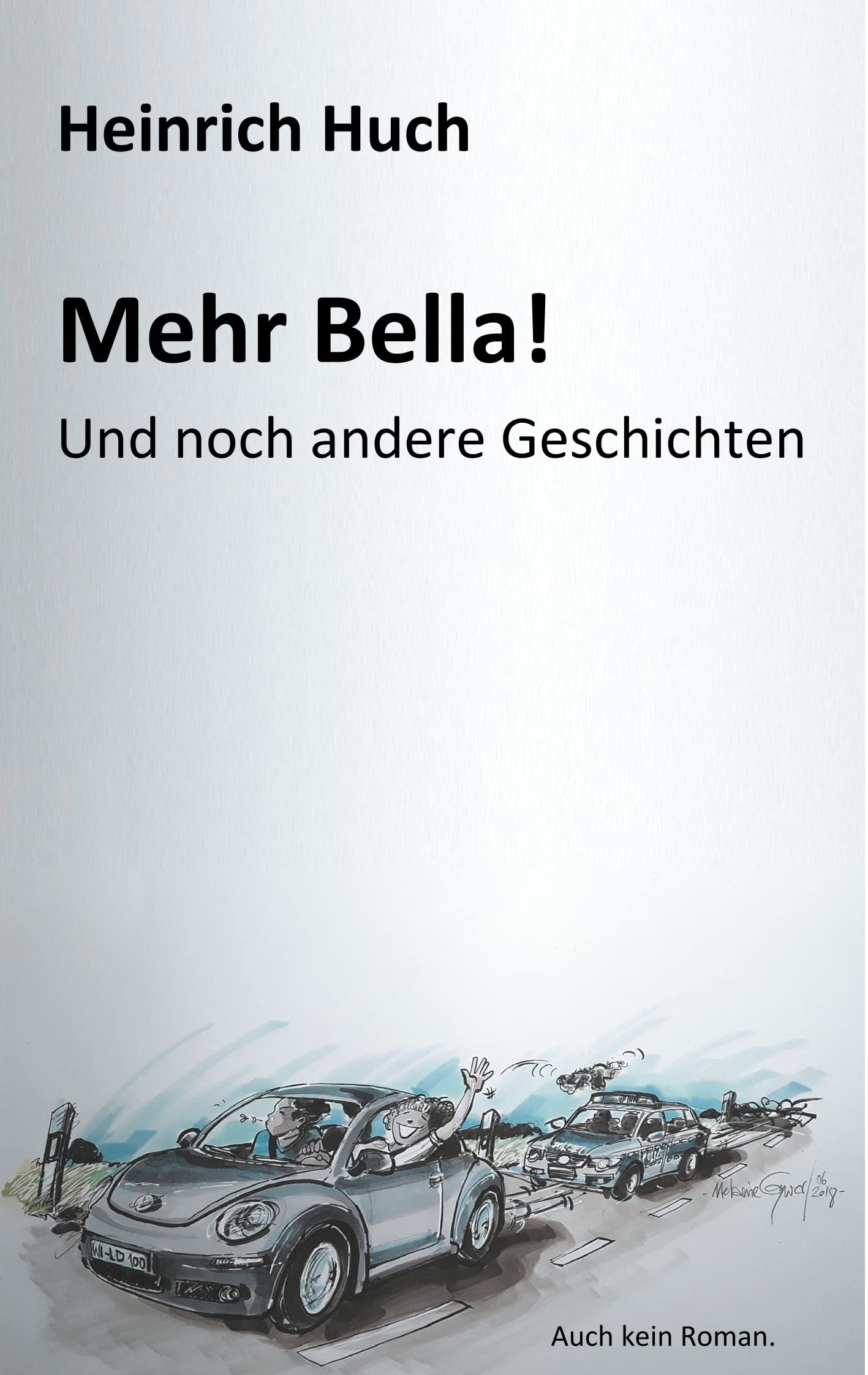 Mehr Bella!: Und noch andere Geschichten Essays & Short Stories