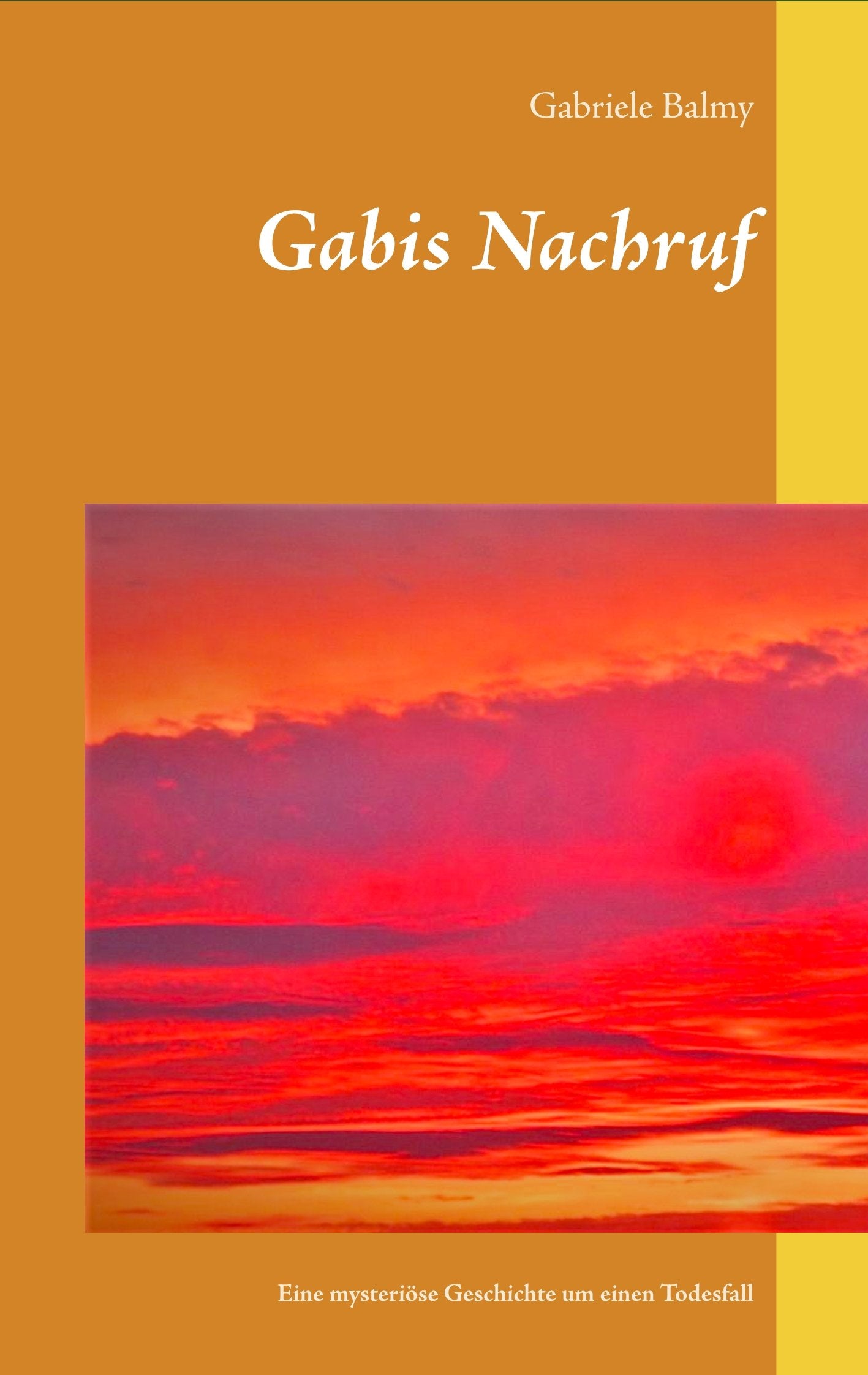 Gabis Nachruf: Eine mysteriöse Geschichte um einen Todesfall book
