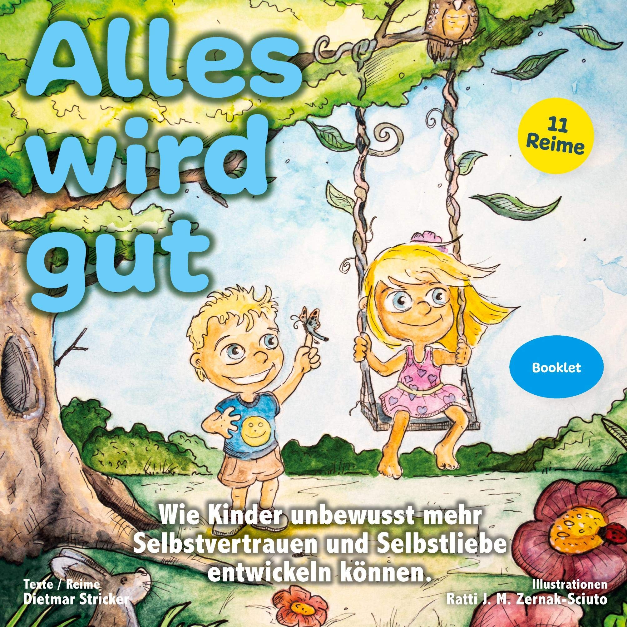 Alles wird gut: Wie Kinder unbewusst mehr Selbstvertrauen und Selbstliebe entwickeln können. Affirmationsreime für Kinder (18+ Monate) Non-fiction