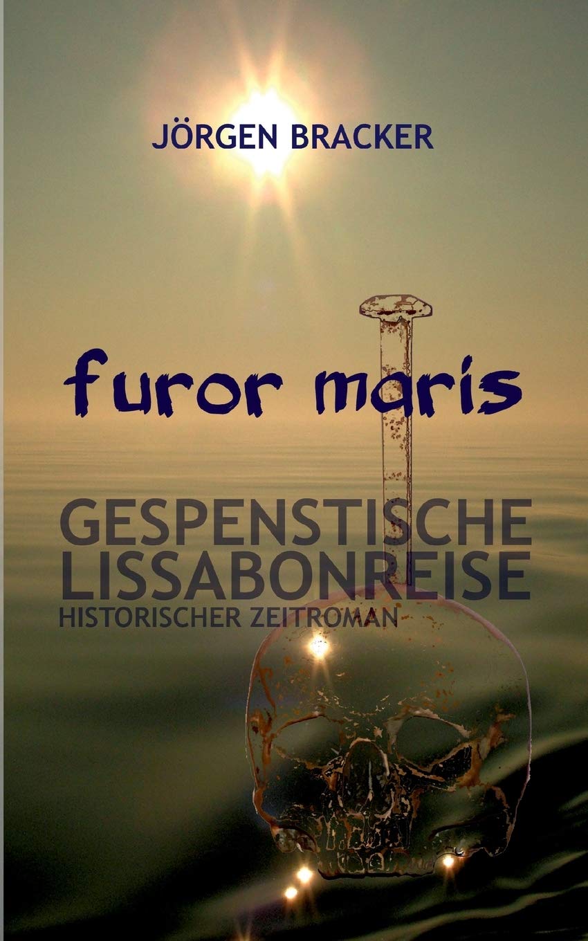 furor maris: Gespenstische Lissabonreise, Störtebeker-Trilogie Band 2 Action & Adventure