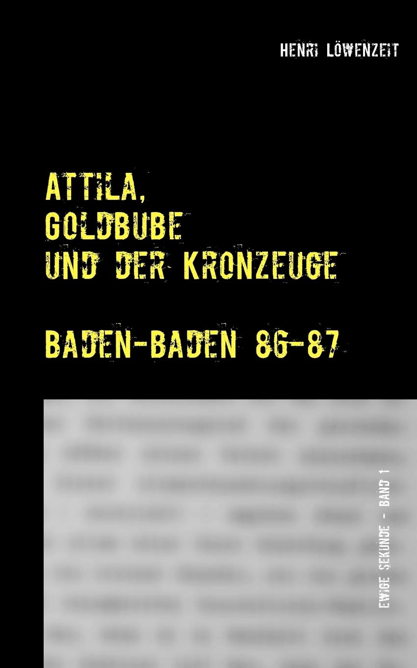 Attila, Goldbube und der Kronzeuge Personalities