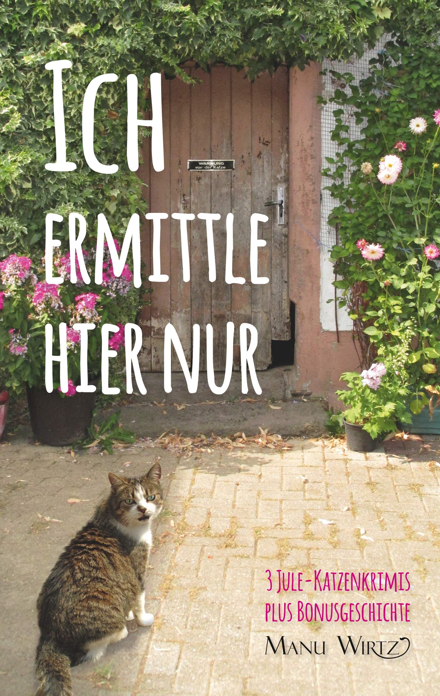 Ich ermittle hier nur: 3 Jule-Katzenkrimis - Taschenbuch Contemporary literature