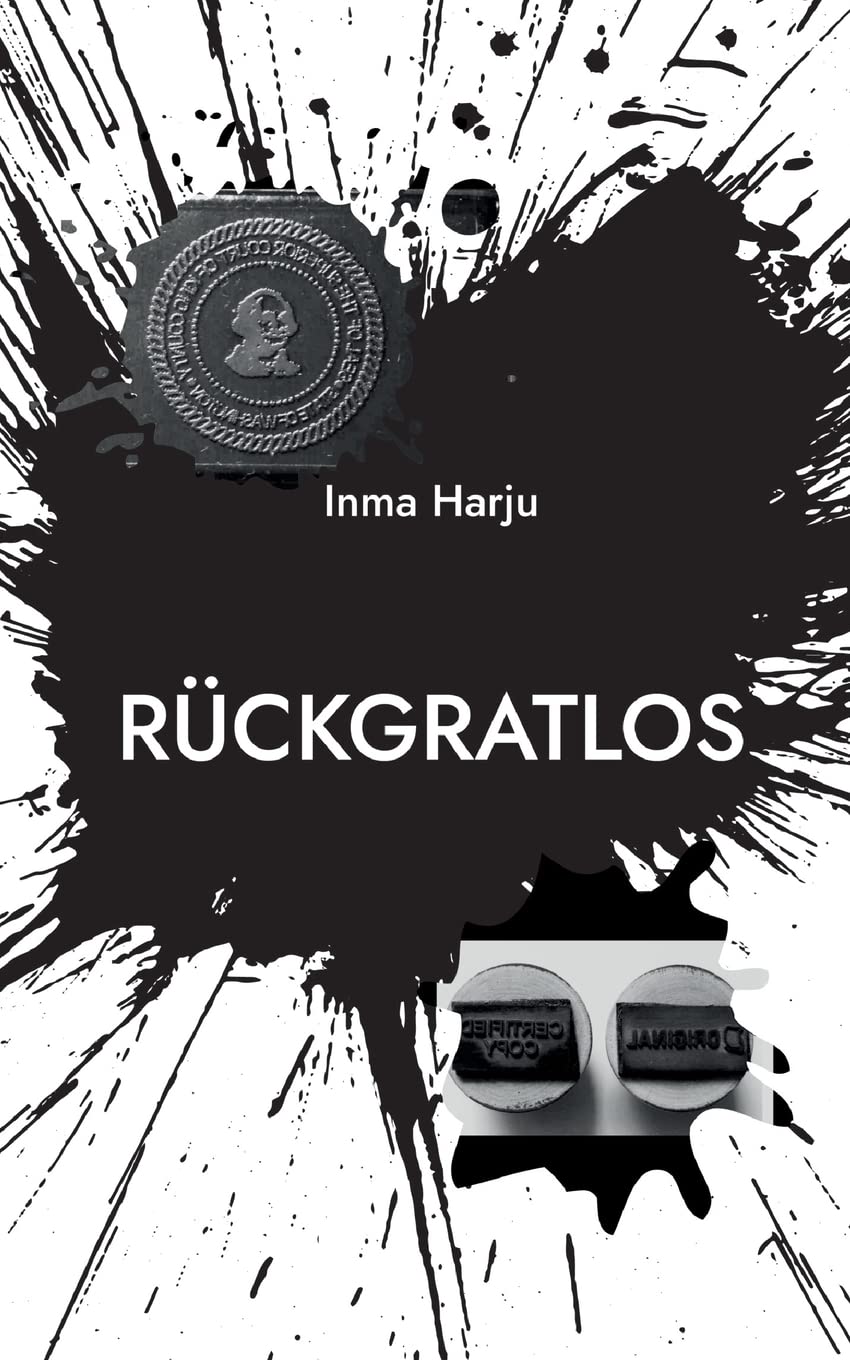 Rückgratlos: nach einer wahren Begebenheit Personalities