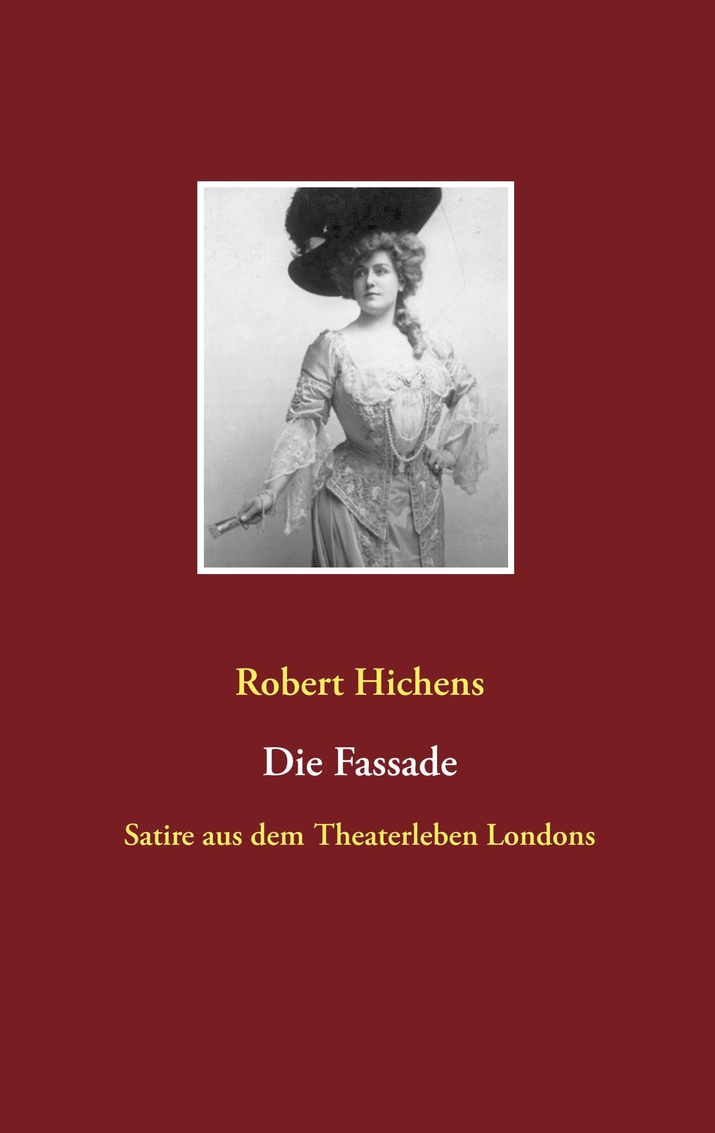 Die Fassade: Satire aus dem Theaterleben Londons Humour & Satire
