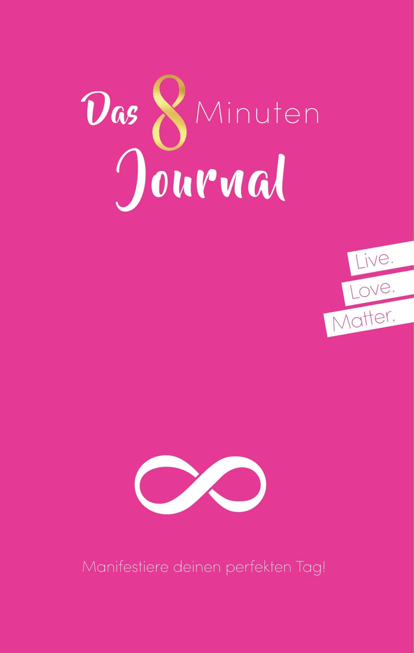 Das 8 Minuten Journal - Manifestiere deinen perfekten Tag! Lifestyle