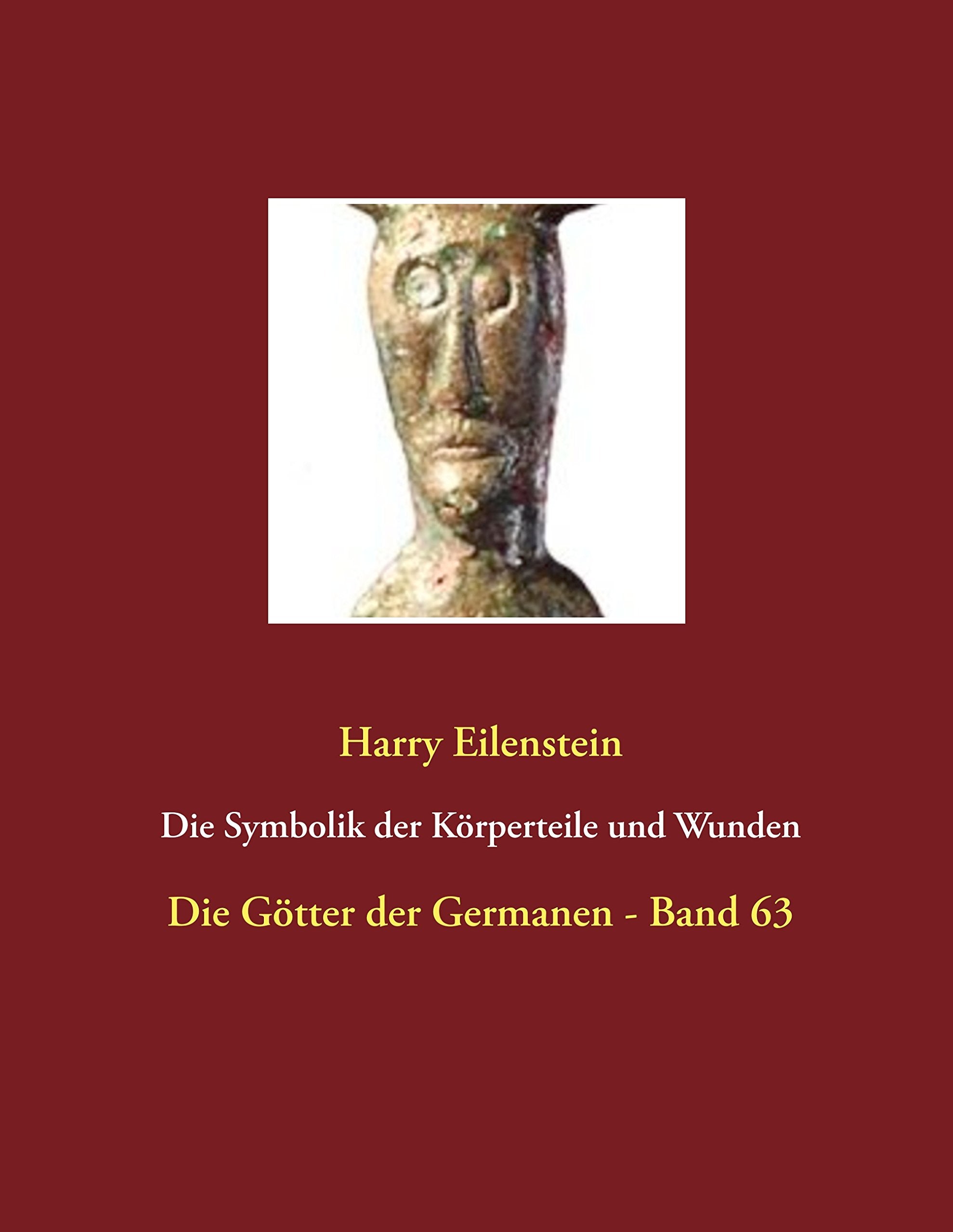Die Symbolik der Körperteile und Wunden Religion & Esotericism