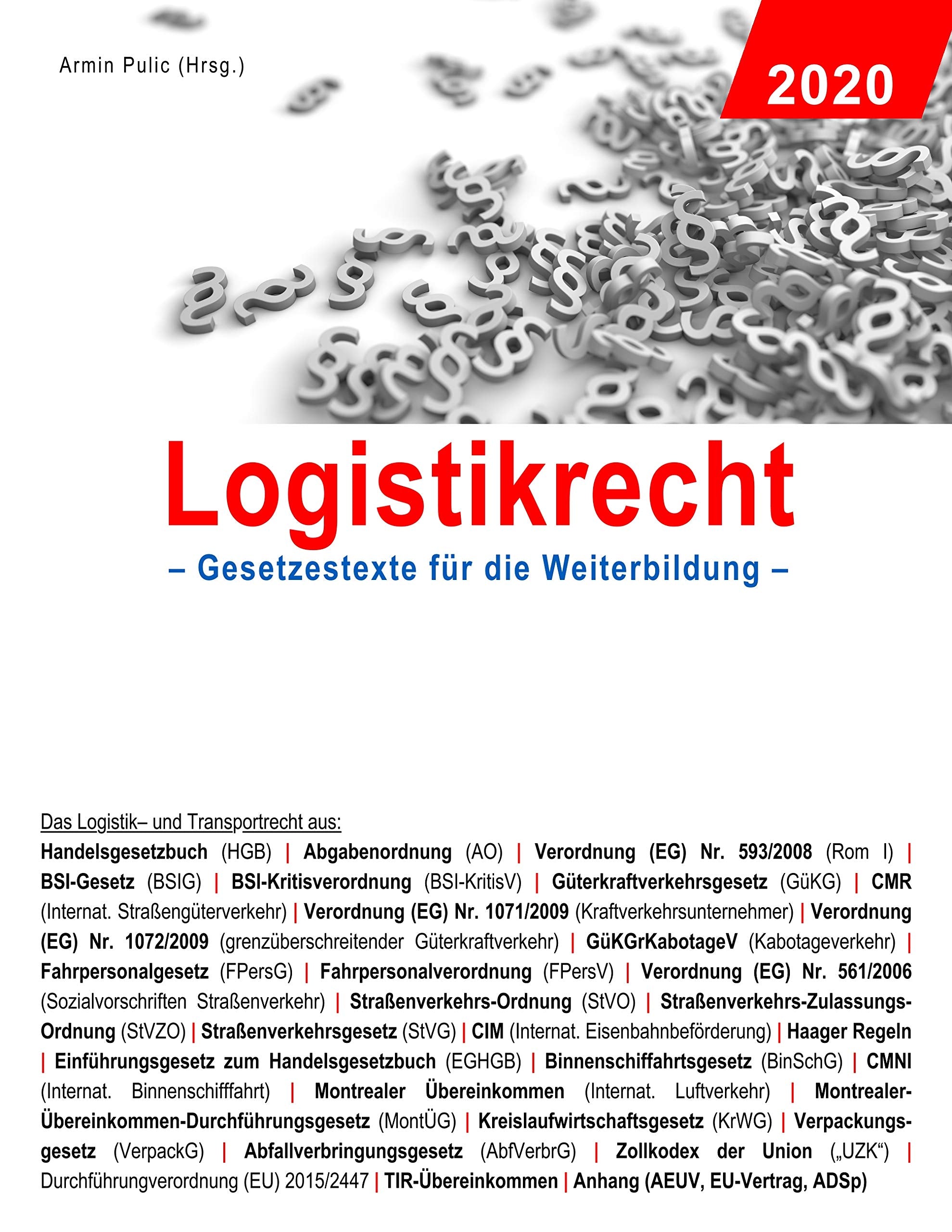 Logistikrecht 2020: Gesetzestexte für die Weiterbildung Law