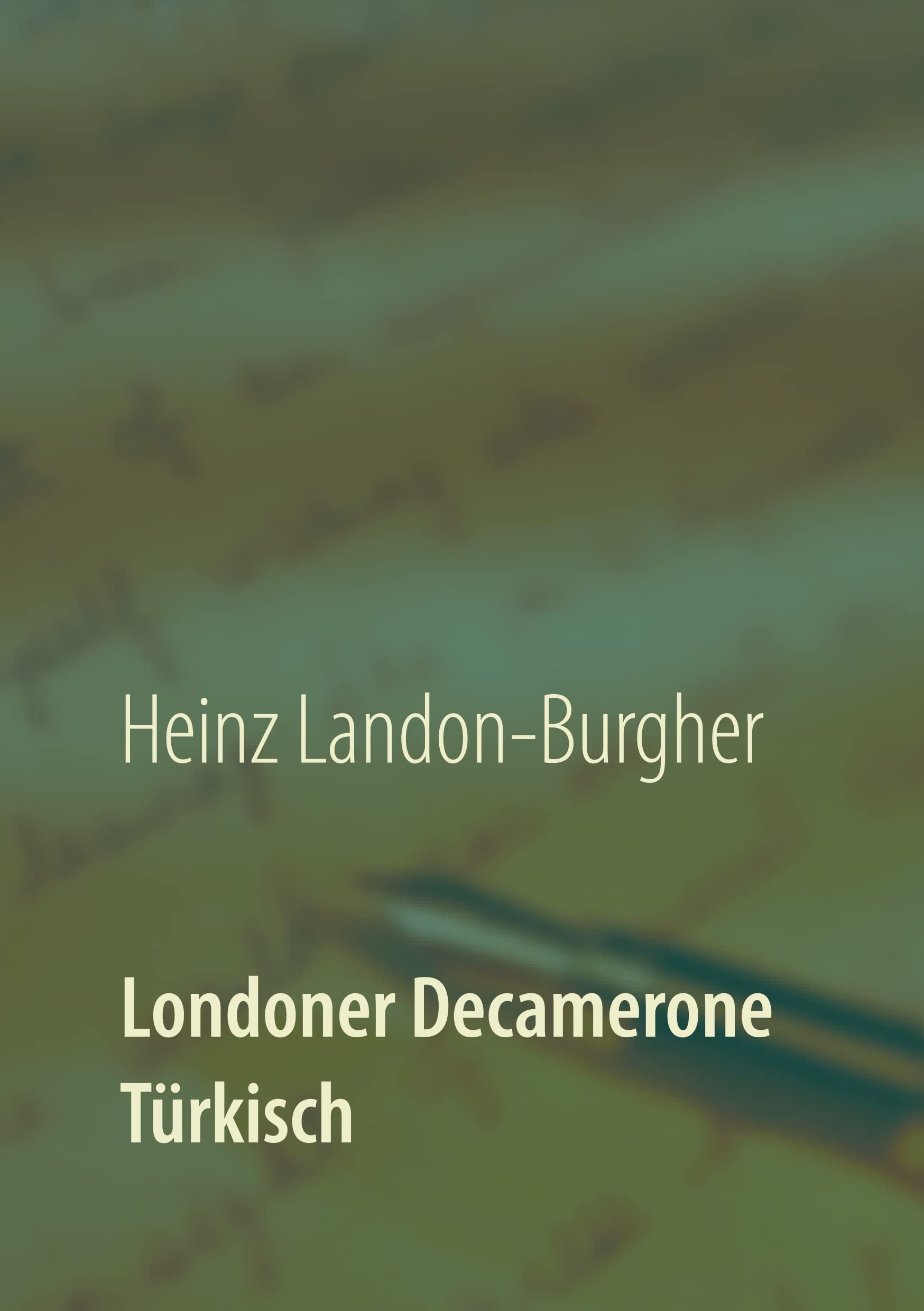 Londoner Decamerone: Türkisch Poetry