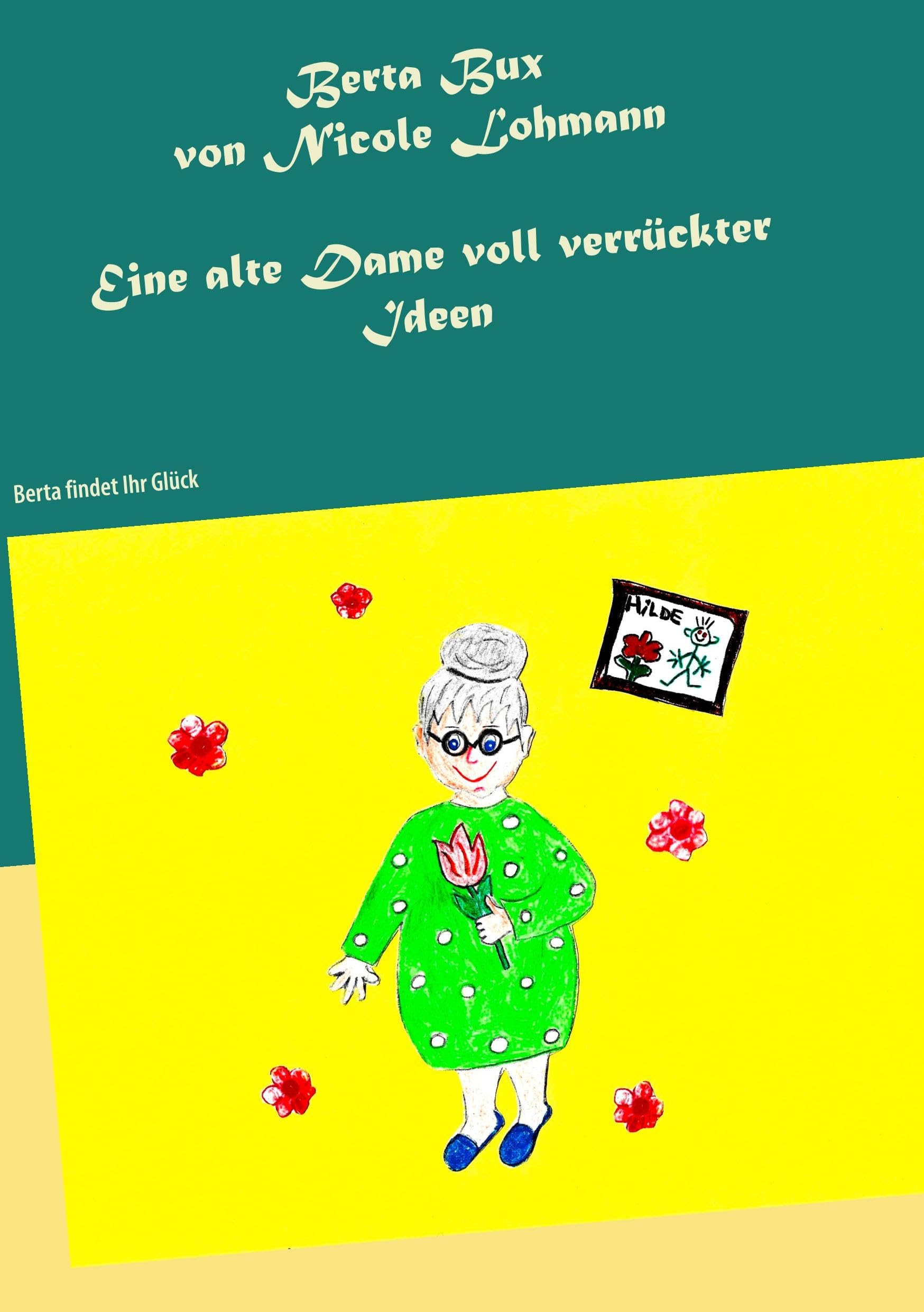 Berta Bux - Eine alte Dame voll verrückter Ideen book