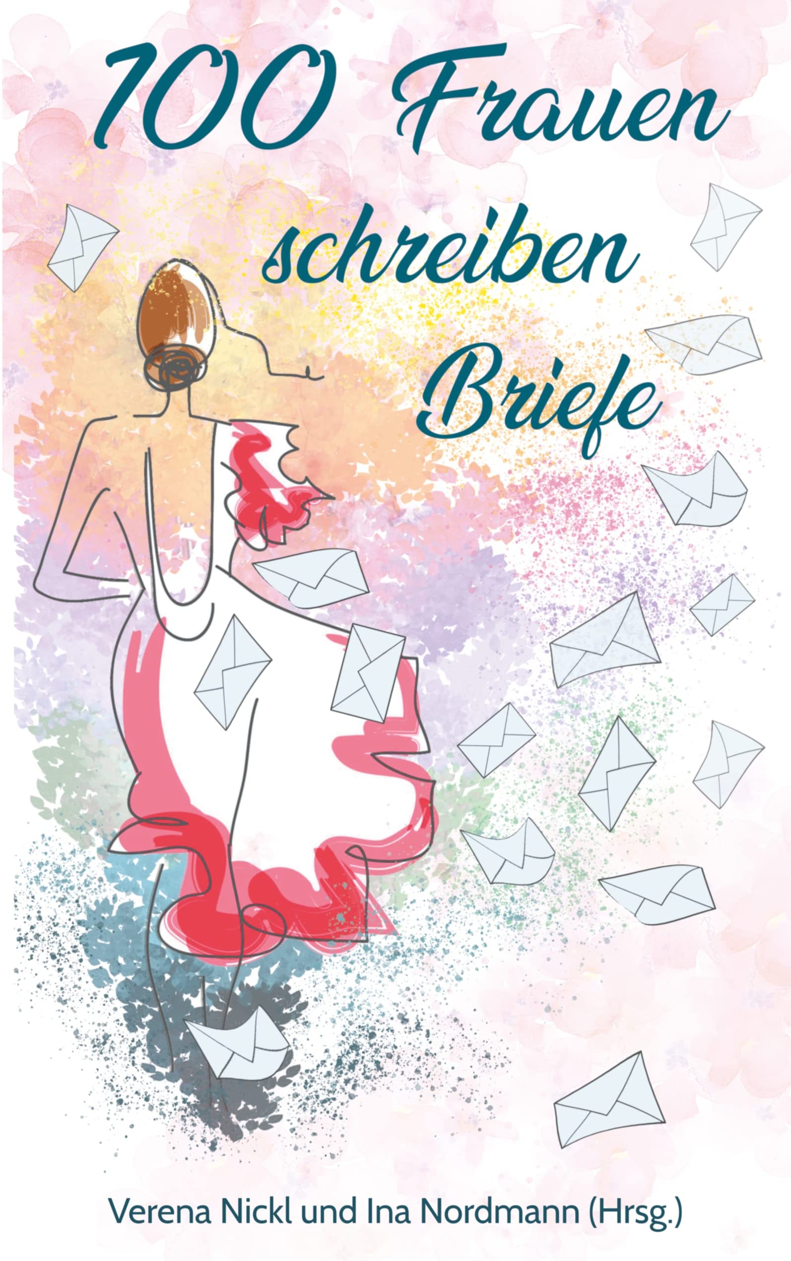 100 Frauen schreiben Briefe an das Leben Essays & Short Stories