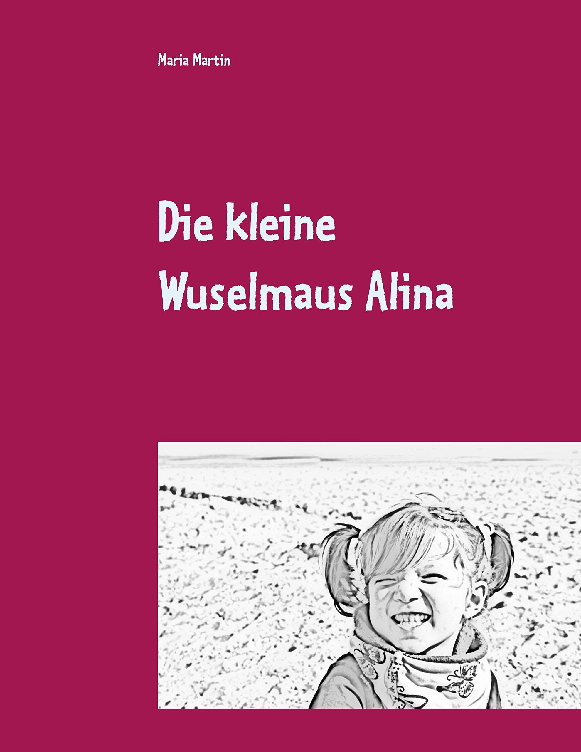 Die kleine Wuselmaus Alina book