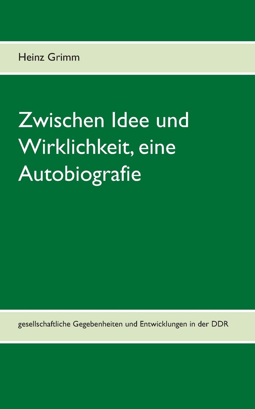 Zwischen Idee und Wirklichkeit, eine Autobiografie Art & Literature