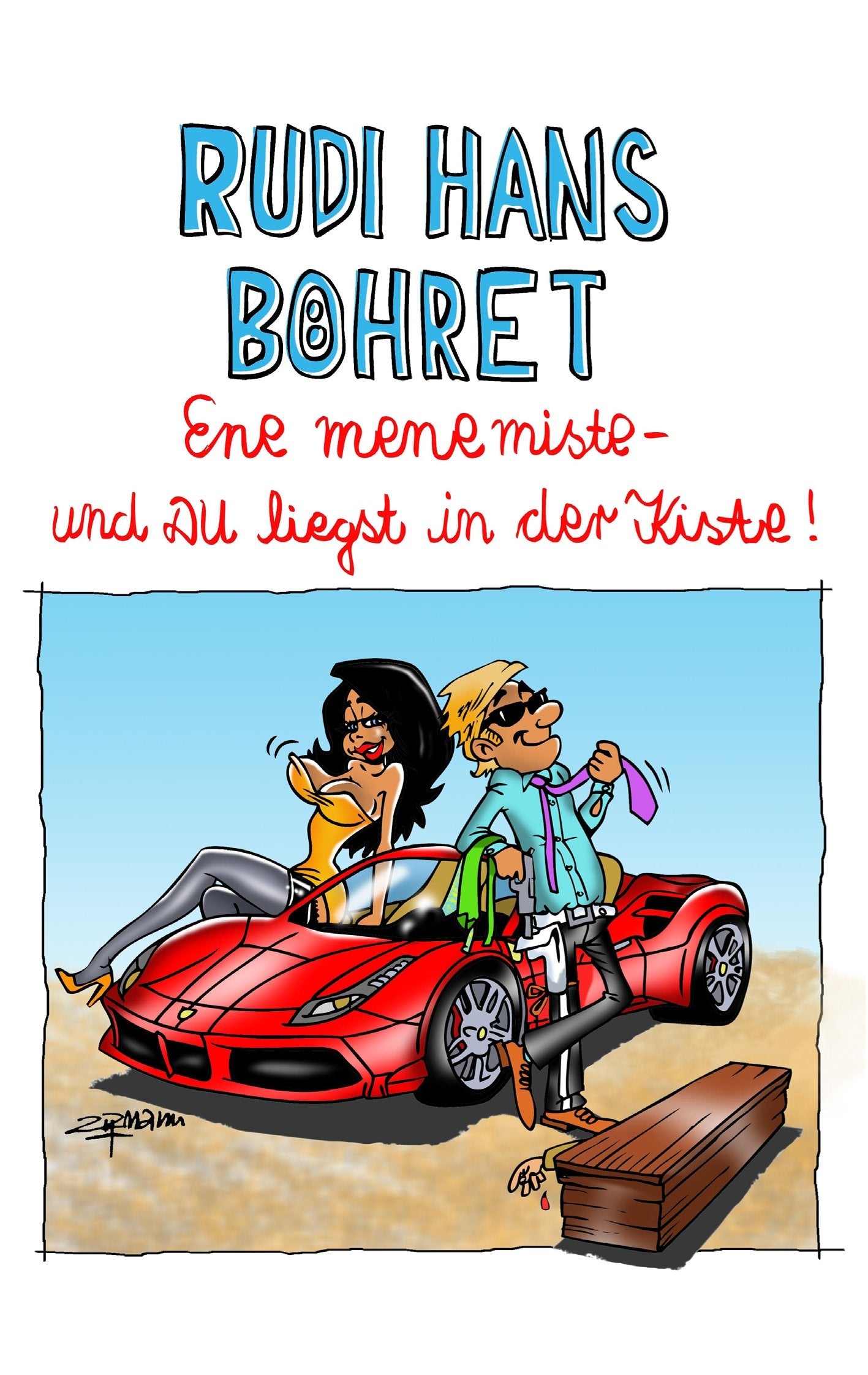 Ene mene miste - und Du liegst in der Kiste! Contemporary literature