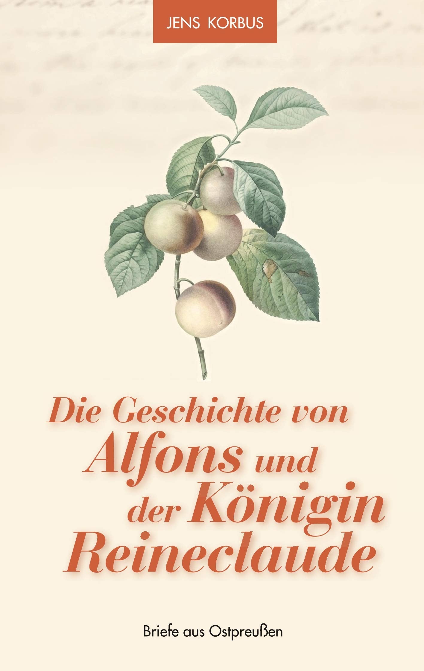 Die Geschichte von Alfons und der Königin Reineclaude book