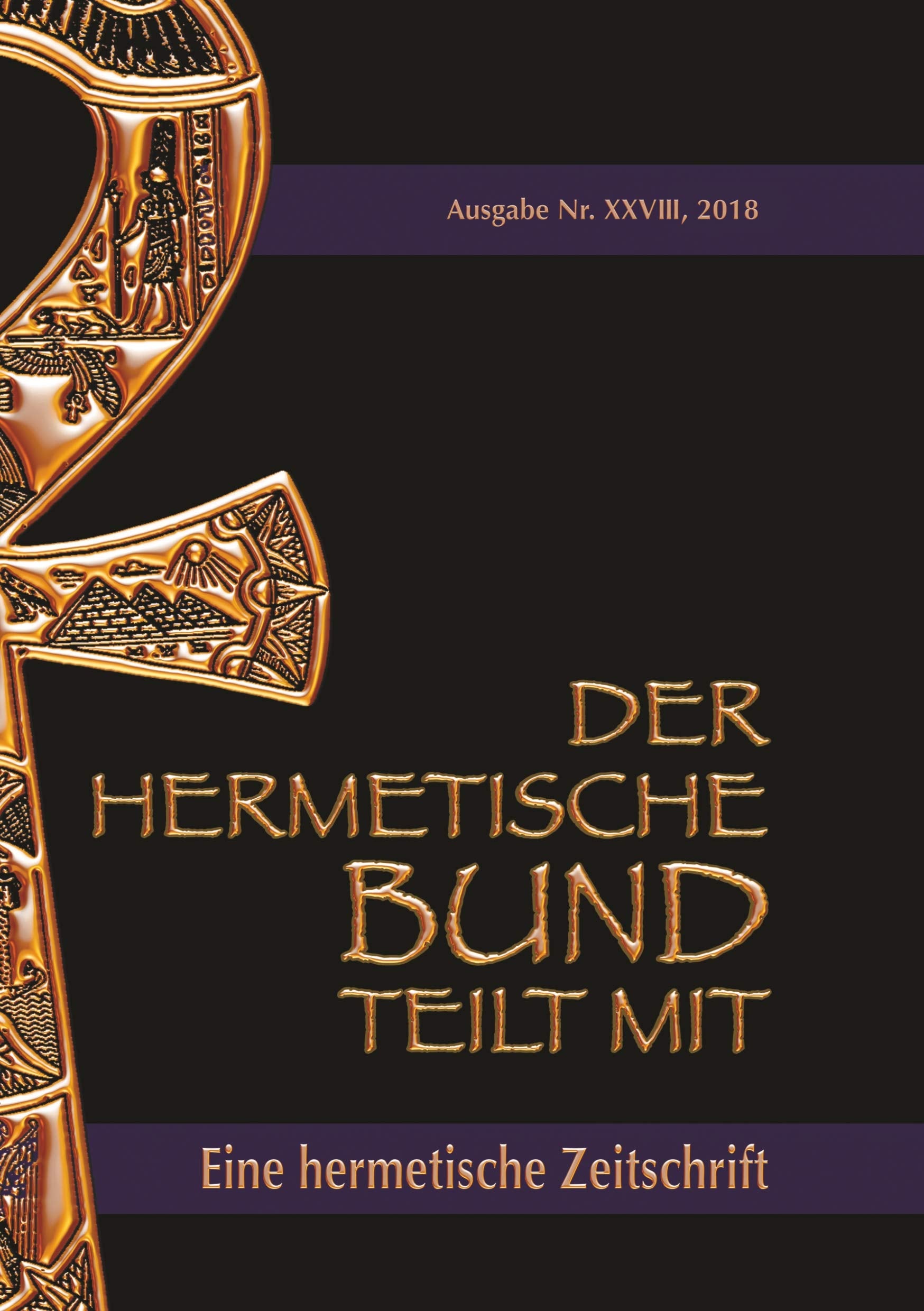 Der hermetische Bund teilt mit: 28: Hermetische Zeitschrift Leisure, Home & Garden