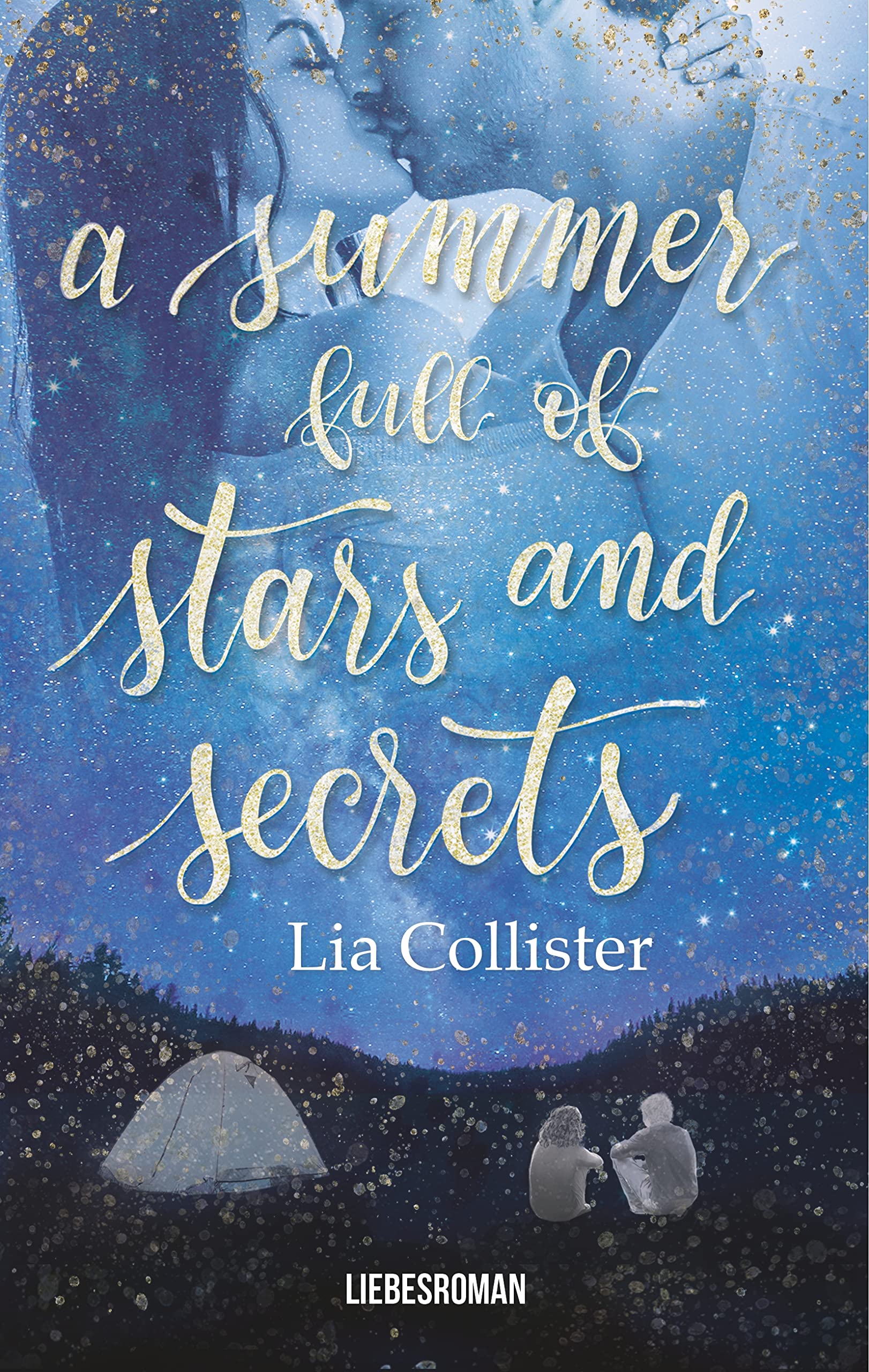 A summer full of stars and secrets: Liebesroman Contemporary literature