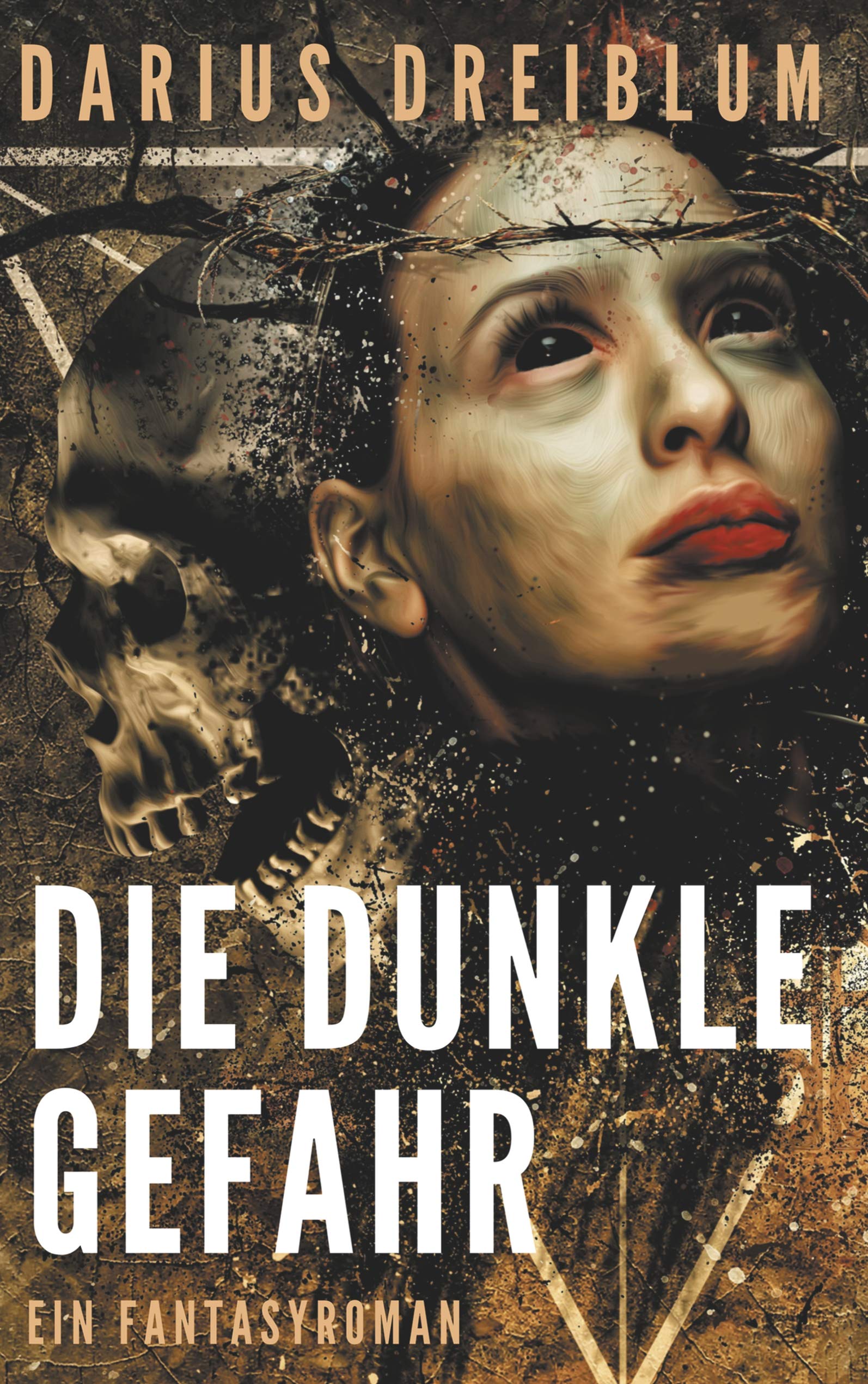 Die dunkle Gefahr: Ein Fantasyroman Historical Fiction
