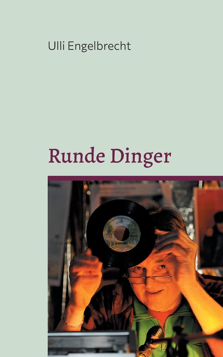 Runde Dinger: Die schönsten Rockstorys & Popgeschichten Band II Essays & Short Stories