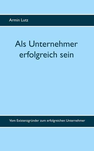 Product Image: Als Unternehmer erfolgreich sein
