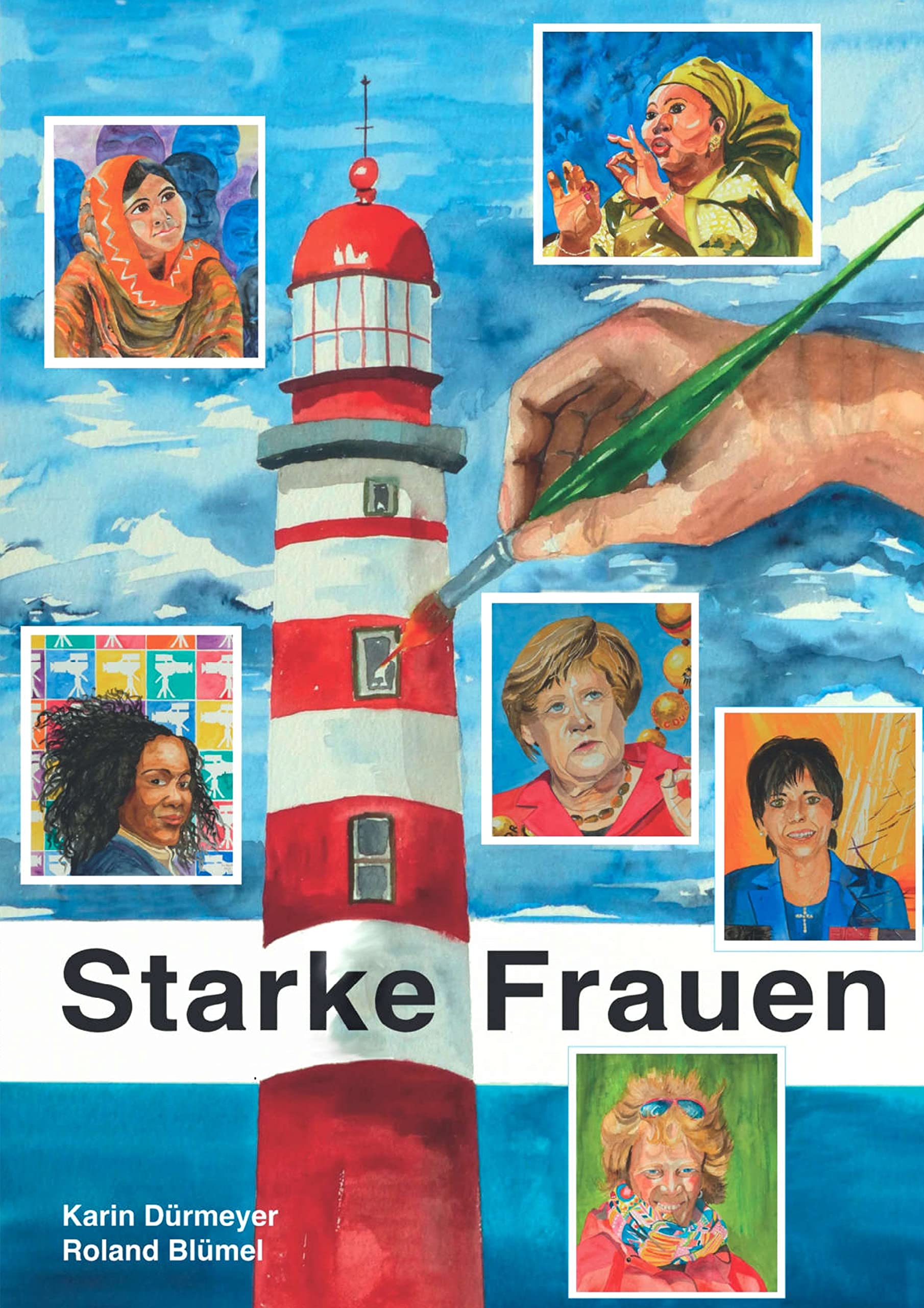 Porträts mutiger Frauen: In Aquarellen und Worten Film, Art & Culture