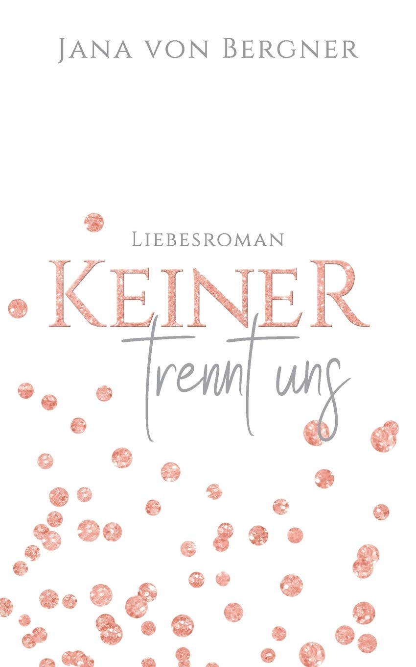 Keiner trennt uns (Keiner-Reihe) Contemporary literature