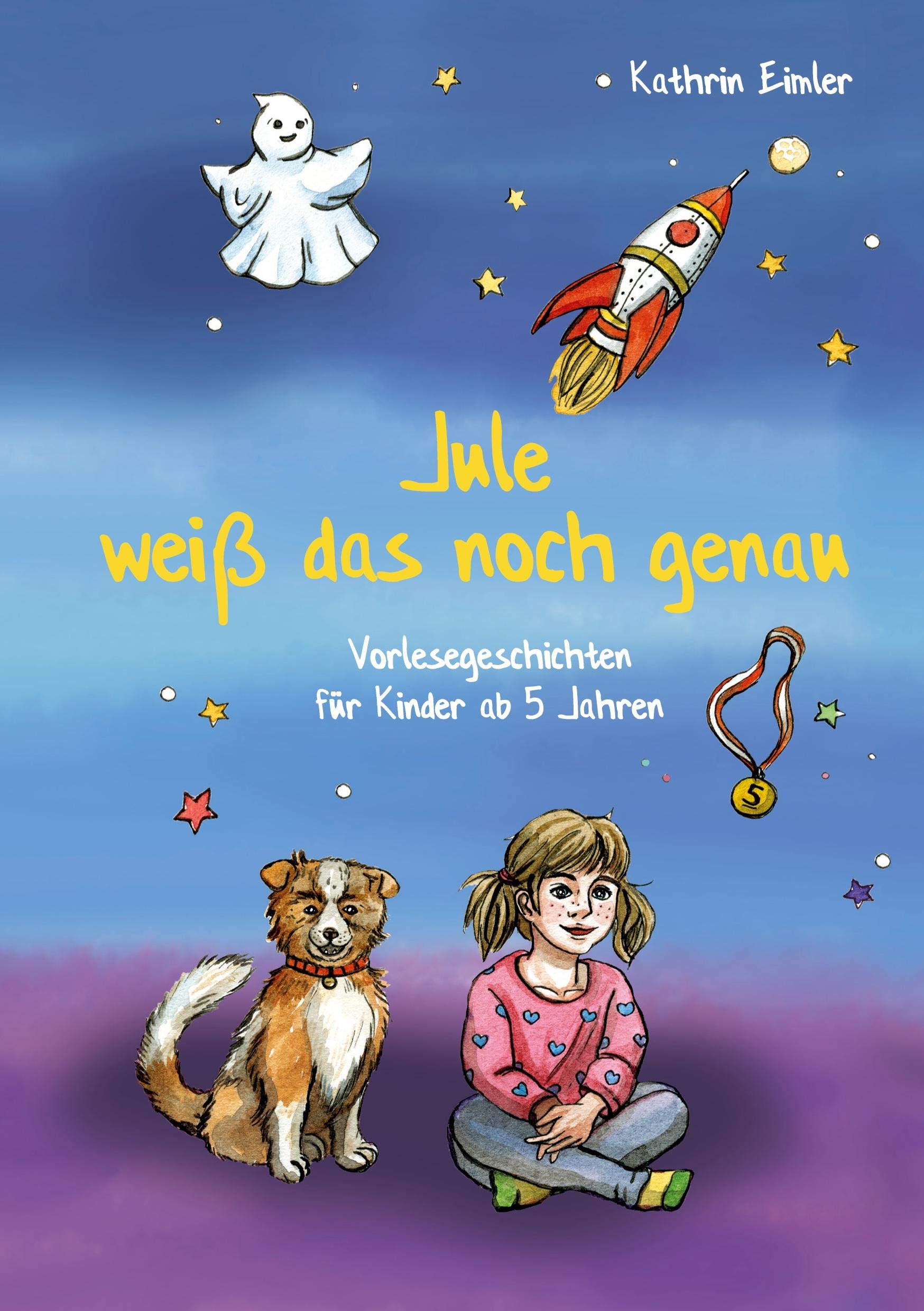 Jule weiß das noch genau: Vorlesegeschichten für Kinder ab 5 Jahren Novels & Short Stories
