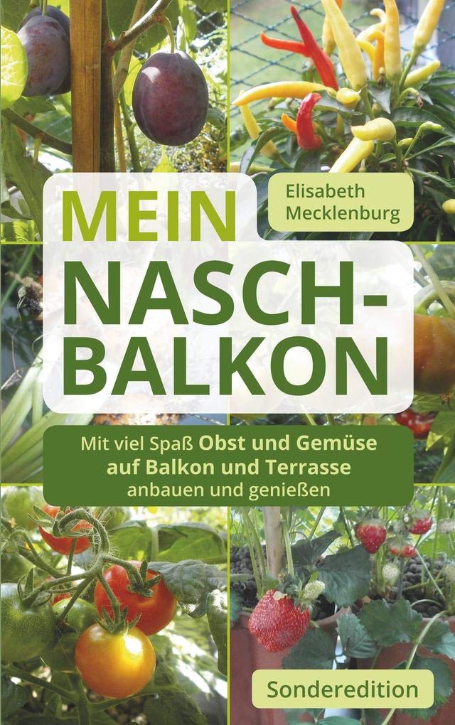 Mein Nasch-Balkon Garden & Plants