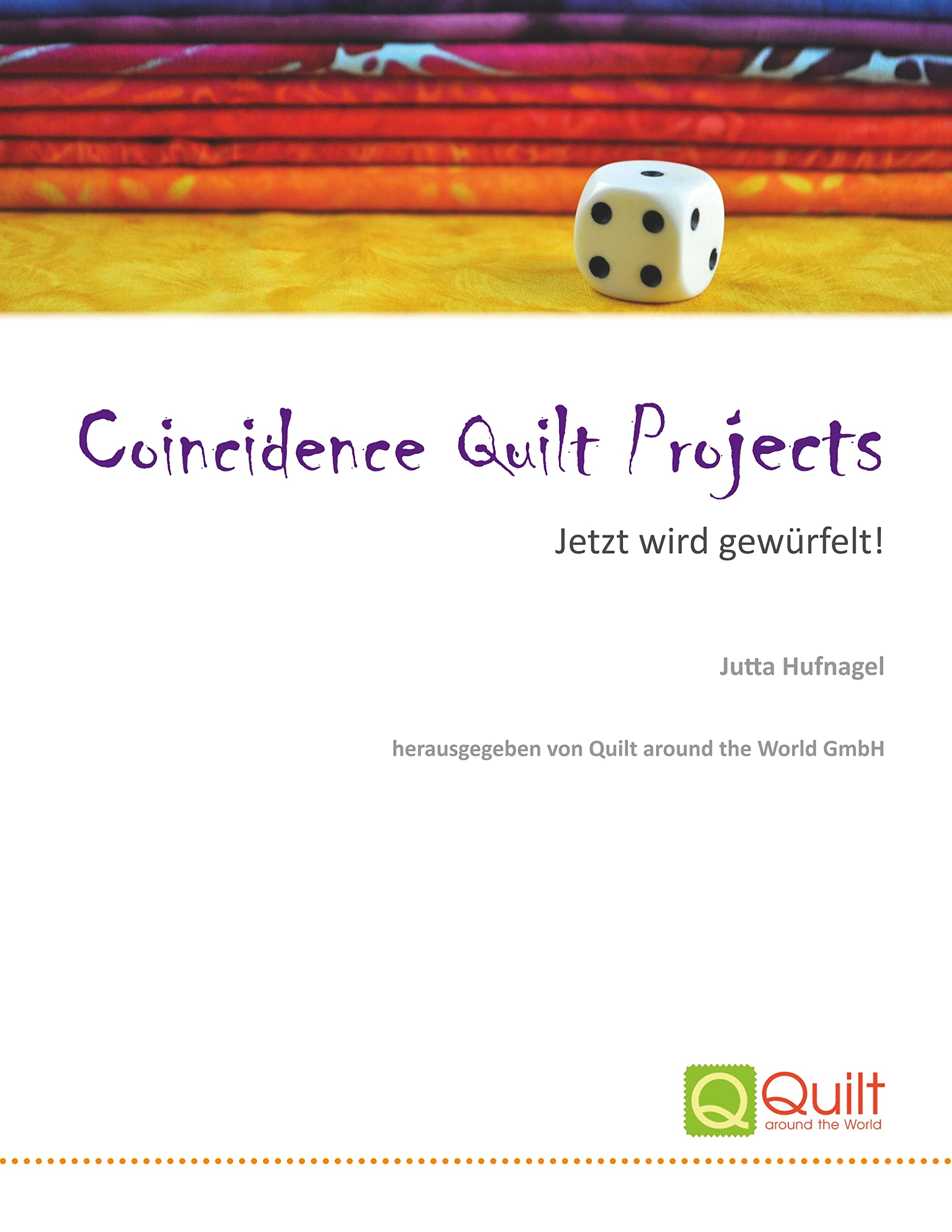 Coincidence Quilt Projects: Jetzt wird gewürfelt! Film, Art & Culture