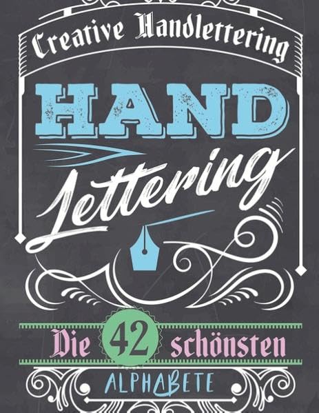 Handlettering für Anfänger - Die 42 schönsten Alphabete zum Üben Film, Art & Culture