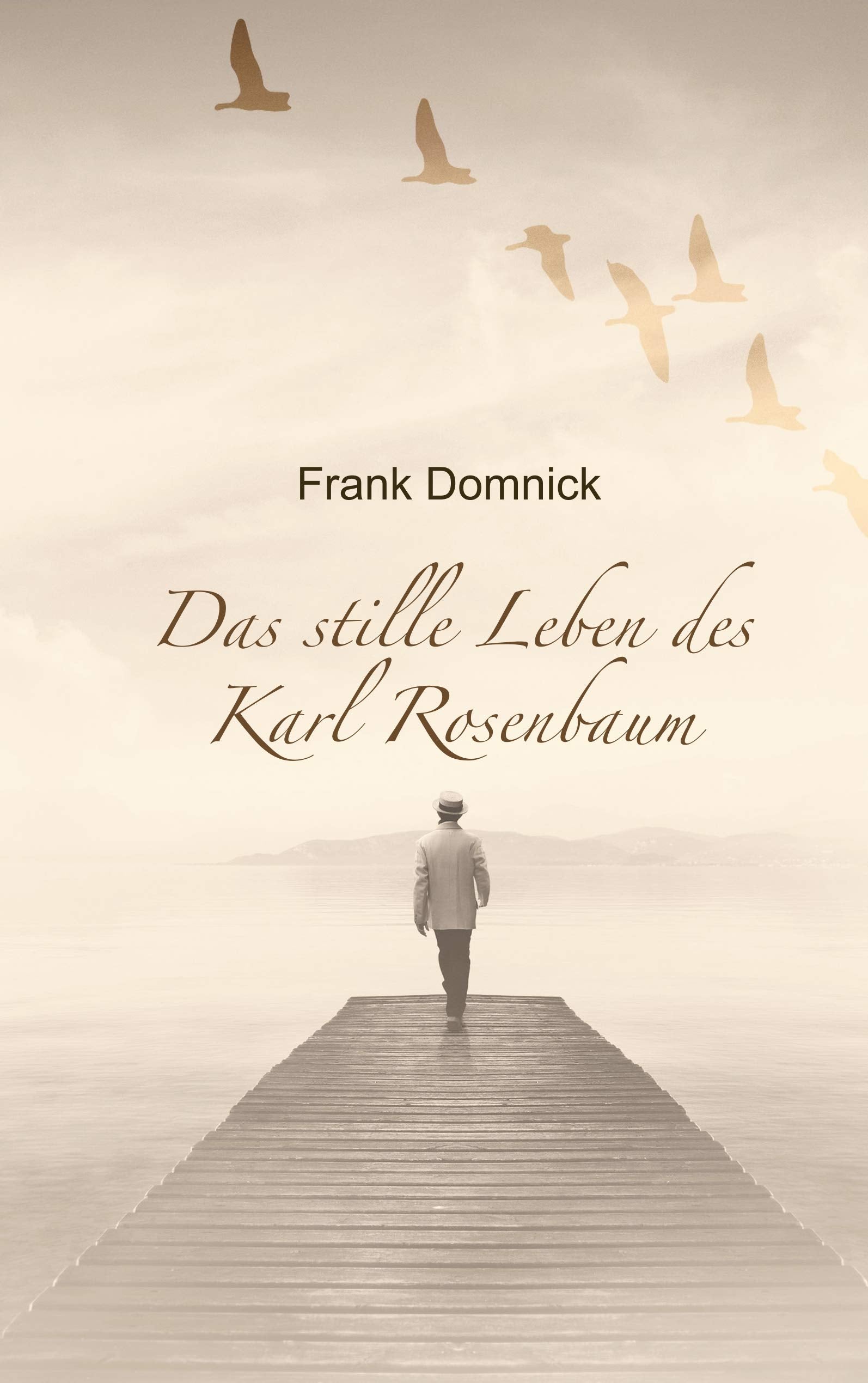 Das stille Leben des Karl Rosenbaum Contemporary literature