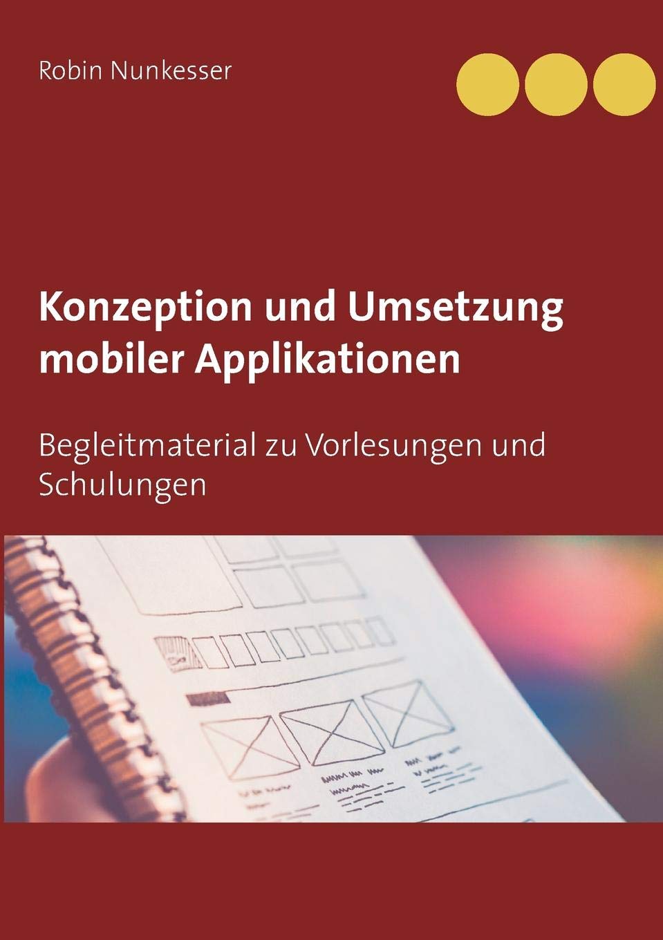 Konzeption und Umsetzung mobiler Applikationen Computer Science