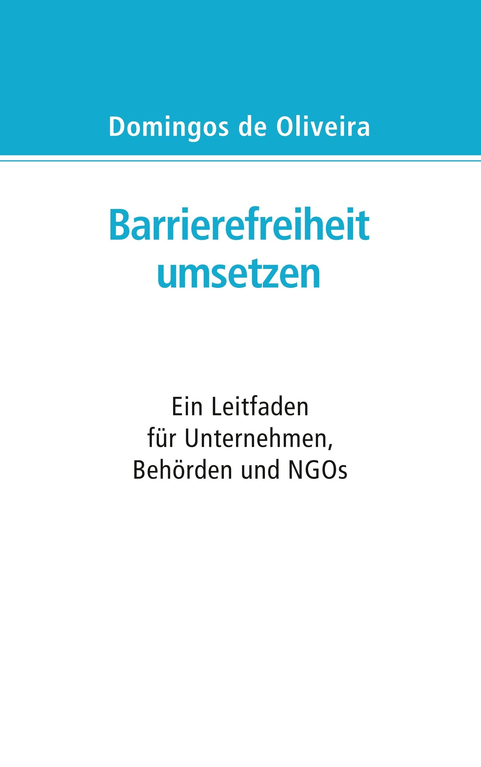 Barrierefreiheit umsetzen: Ein Leitfaden für Behörden, Unternehmen und NGOs Law