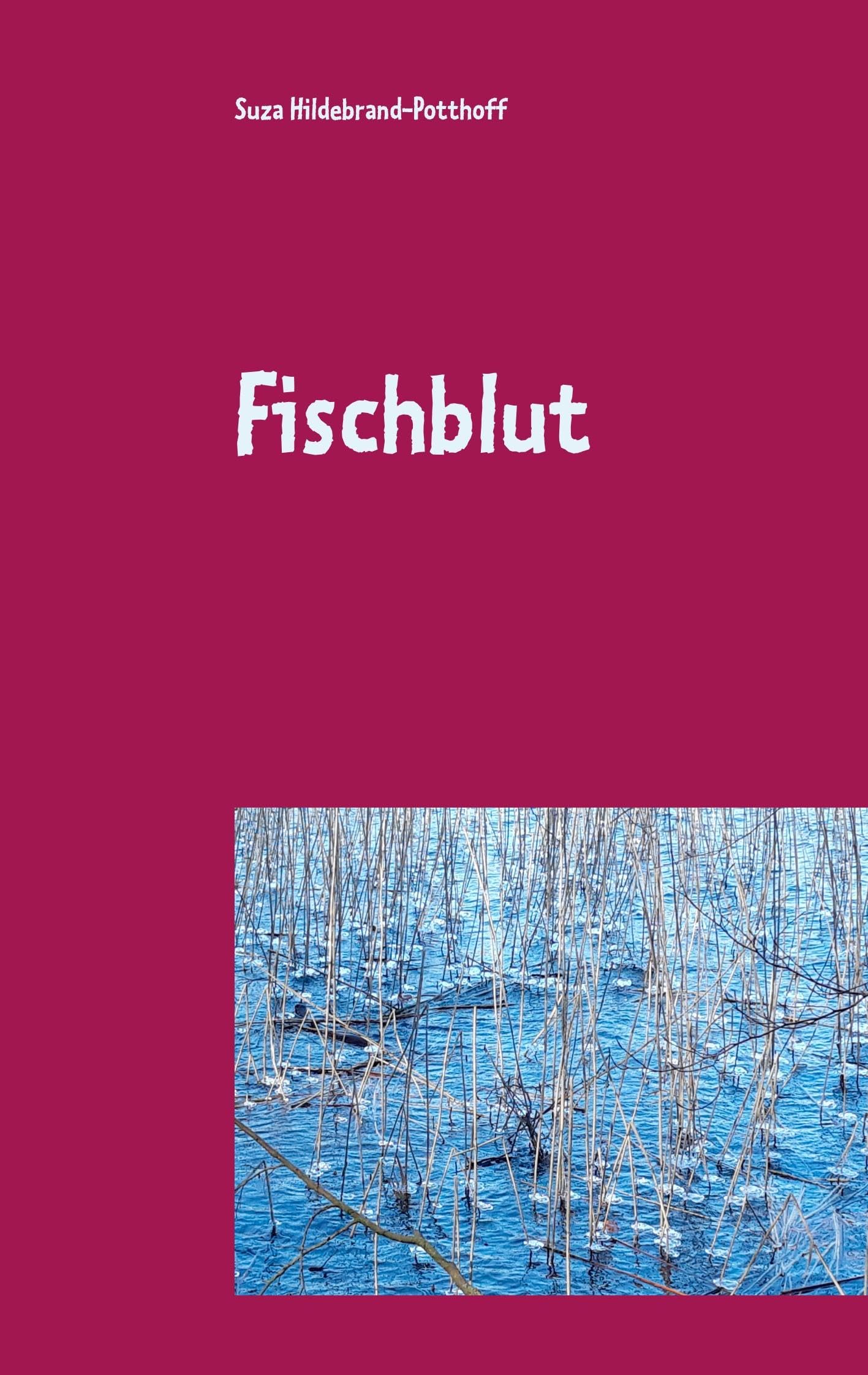 Fischblut: Eine Erzählung Leisure & Fun