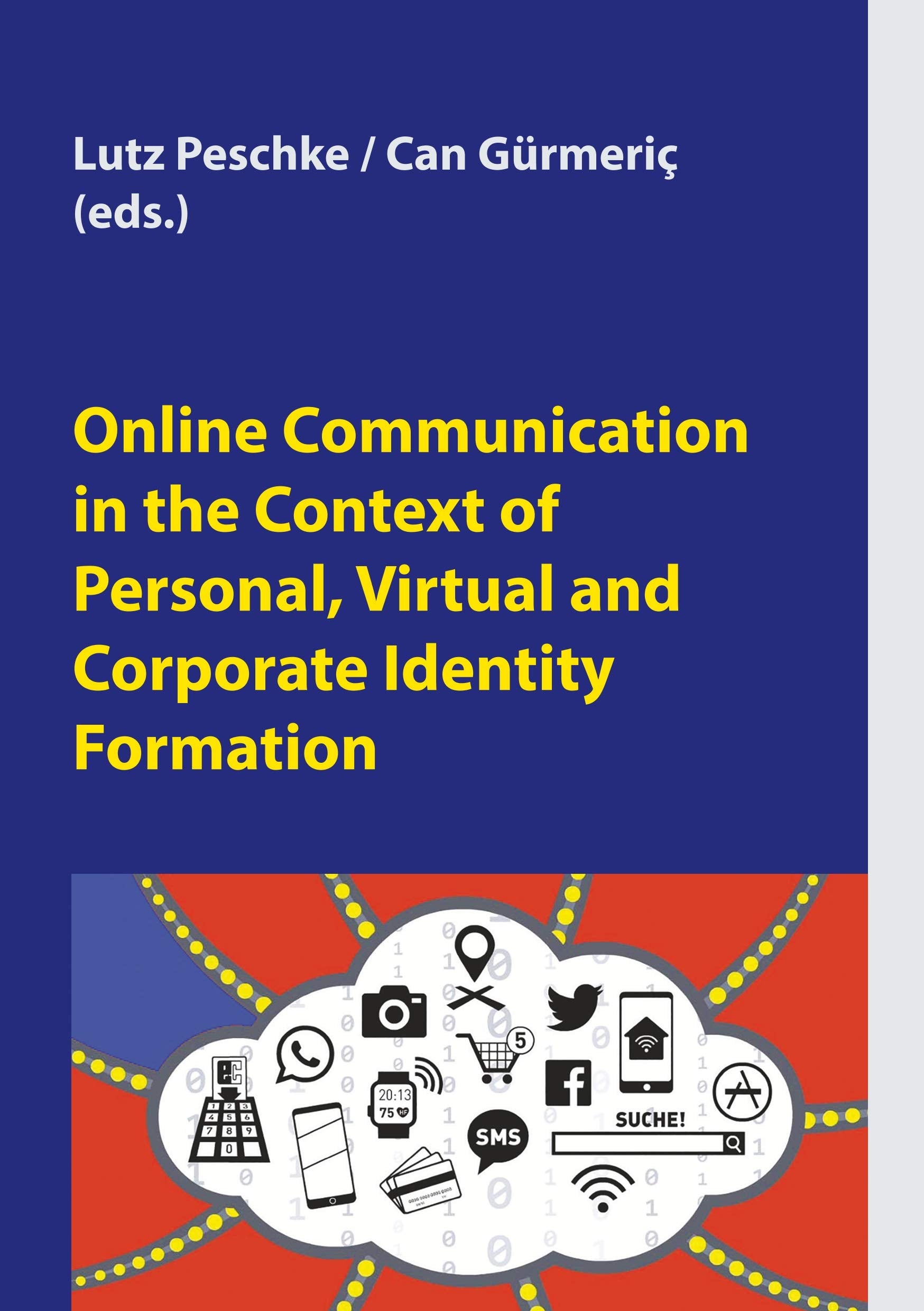 Online Communication in the Context of Personal, Virtual and Corporate Identity Formation Law