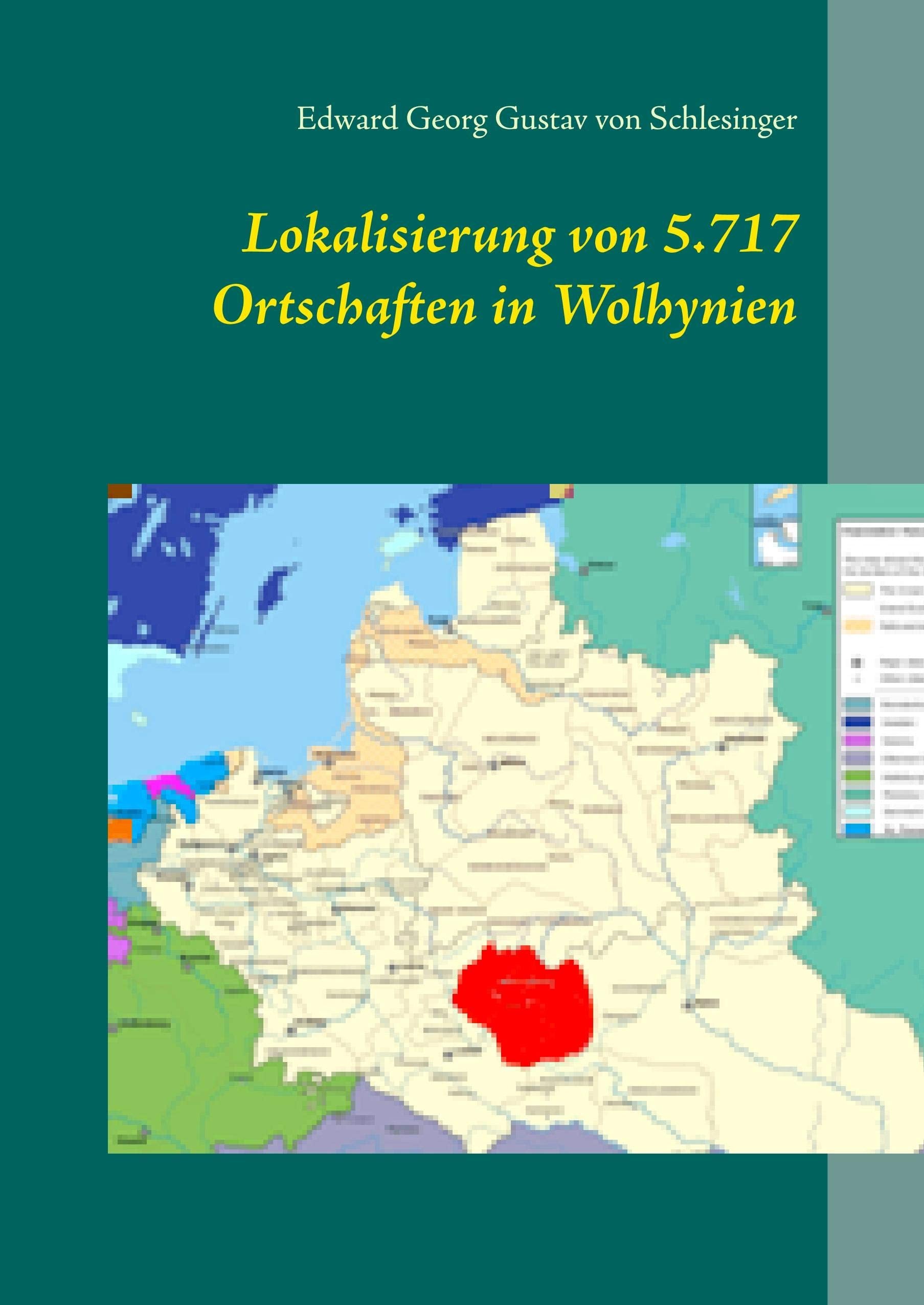 Lokalisierung von 5.717 Ortschaften in Wolhynien (Schriftenreihe für angewandte Sozialgeschichte StudIaS - Allgemeine Serie mit deutsch- und fremdsprachigen Titeln, Band 11) General education