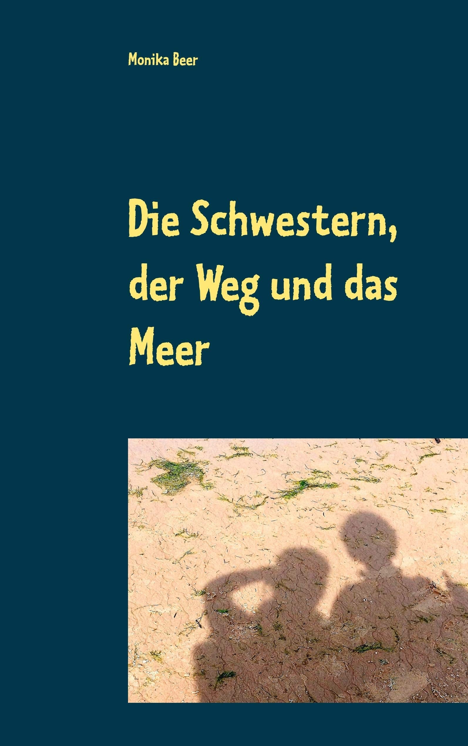 Die Schwestern, der Weg und das Meer Contemporary literature