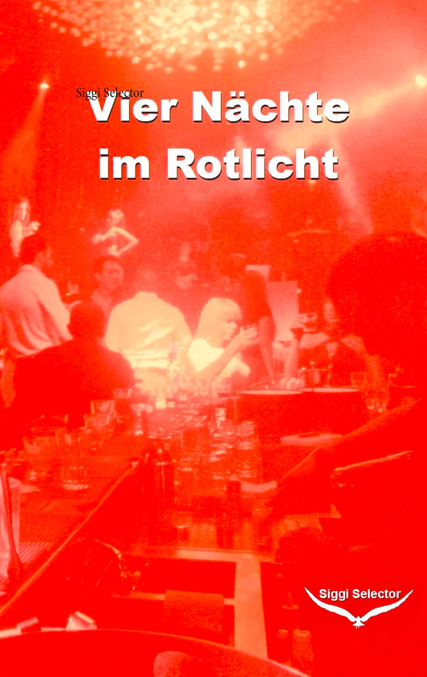 Vier Nächte im Rotlicht: Höllenglocken läuten geiler wenn sie Mira heißen Contemporary literature