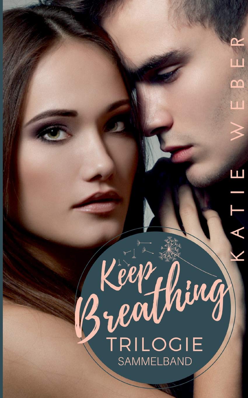 Keep Breathing Trilogie: Sammelband Contemporary literature Books