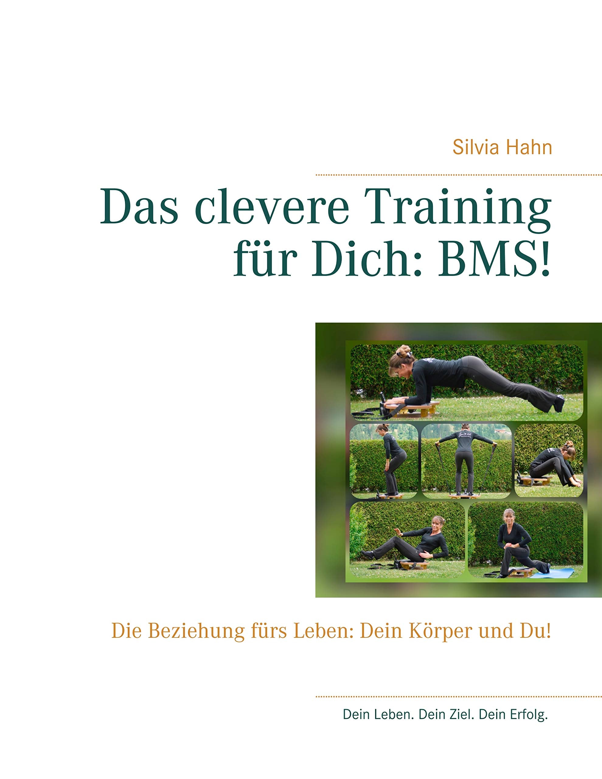 Das clevere Training für Dich: BMS! Health, Nutrition & Fitness