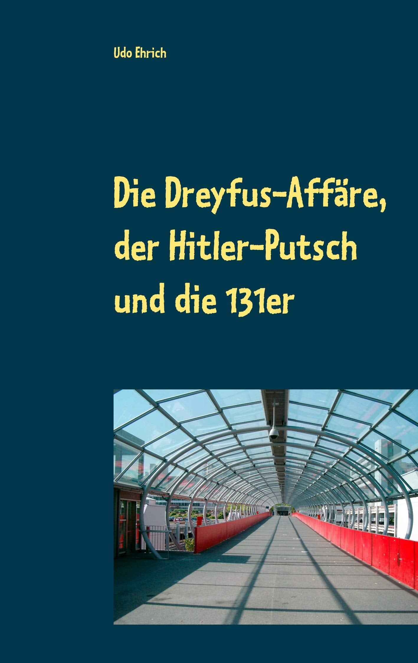 Die Dreyfus-Affäre, der Hitler-Putsch und die 131er: Drei Seminararbeiten zum Thema Drittes Reich und Antisemitismus German history