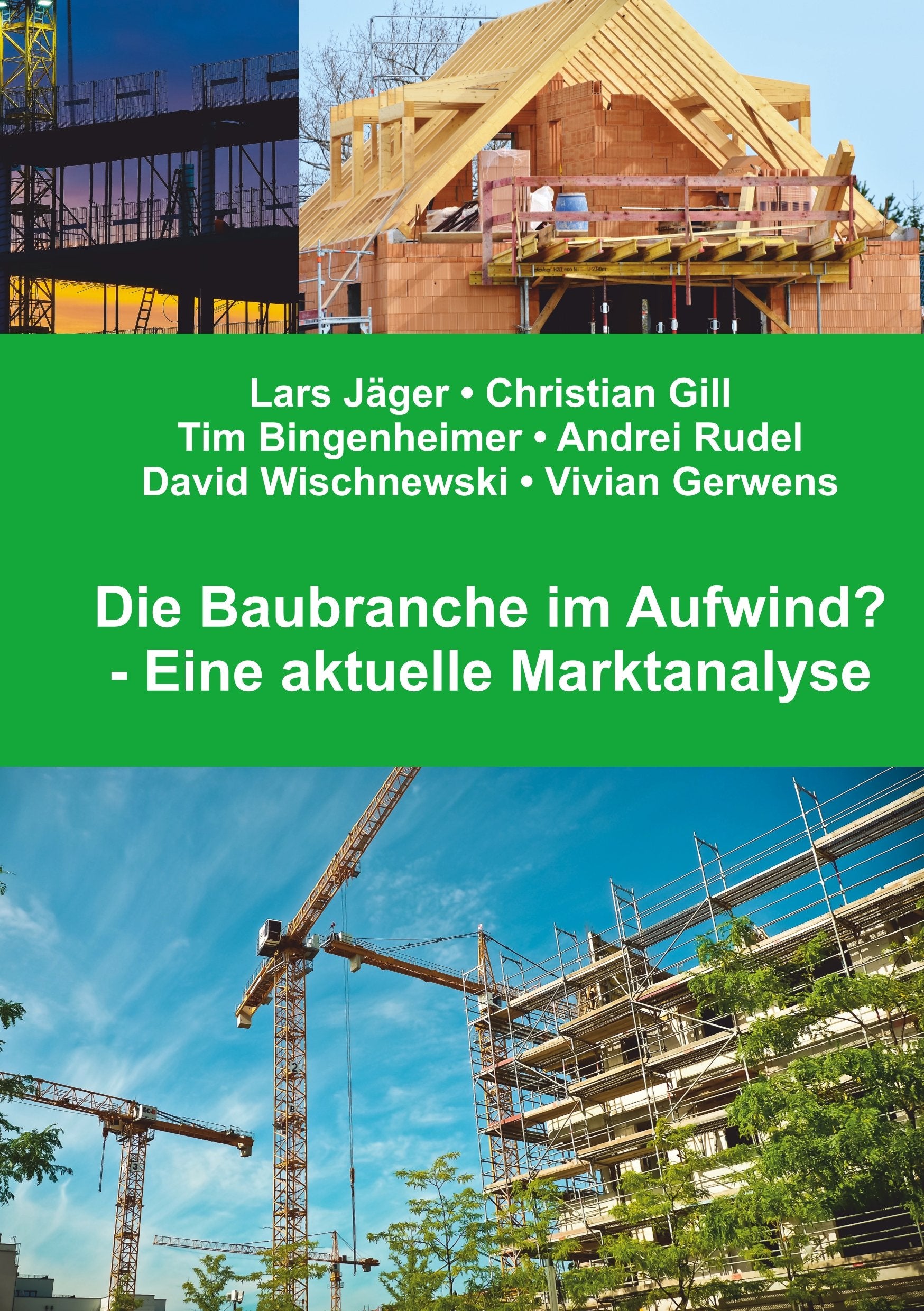 Die Baubranche im Aufwind?: Eine aktuelle Marktanalyse Law