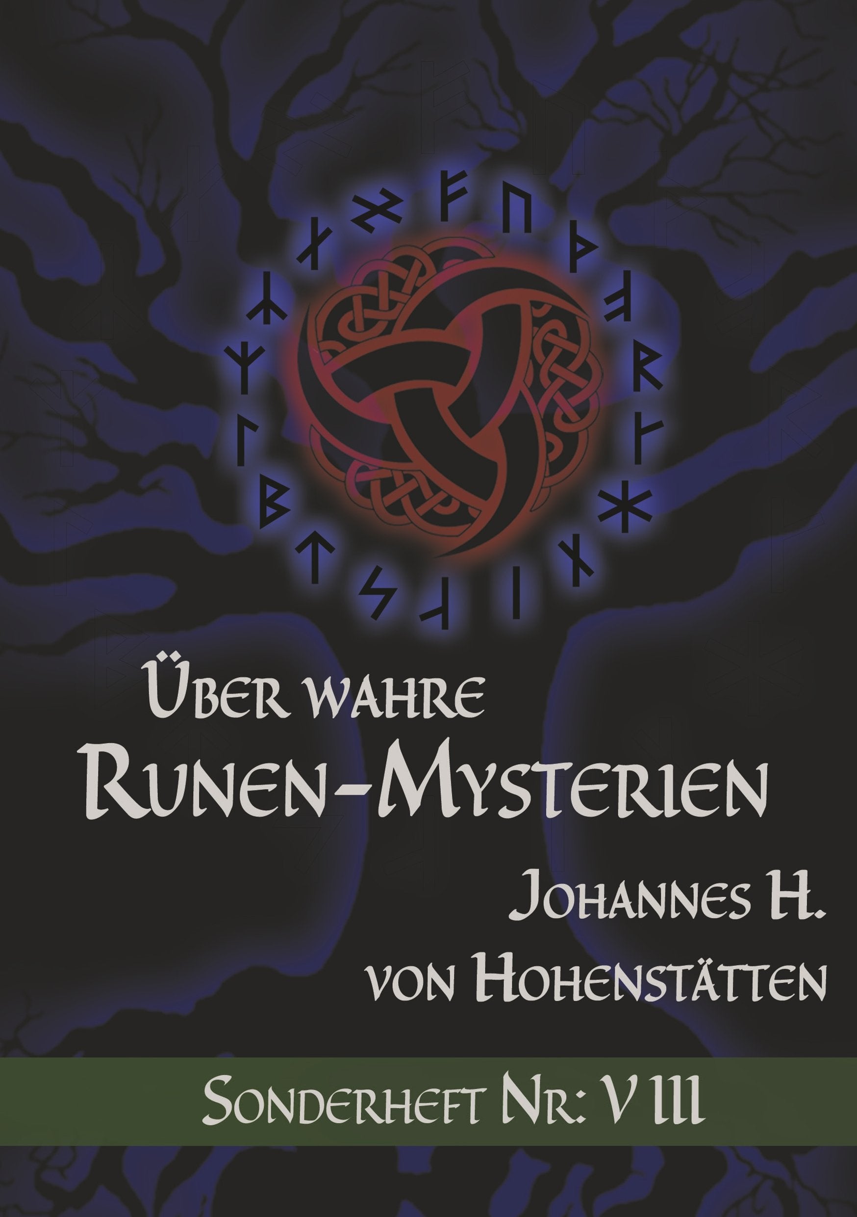 Über wahre Runen-Mysterien: VIII: Sonderheft Nr.: VIII Partnership & Love