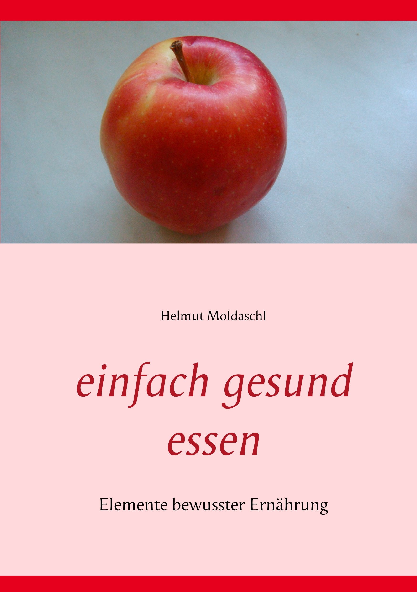 Product Image: Einfach gesund essen: Elemente bewusster Ernährung