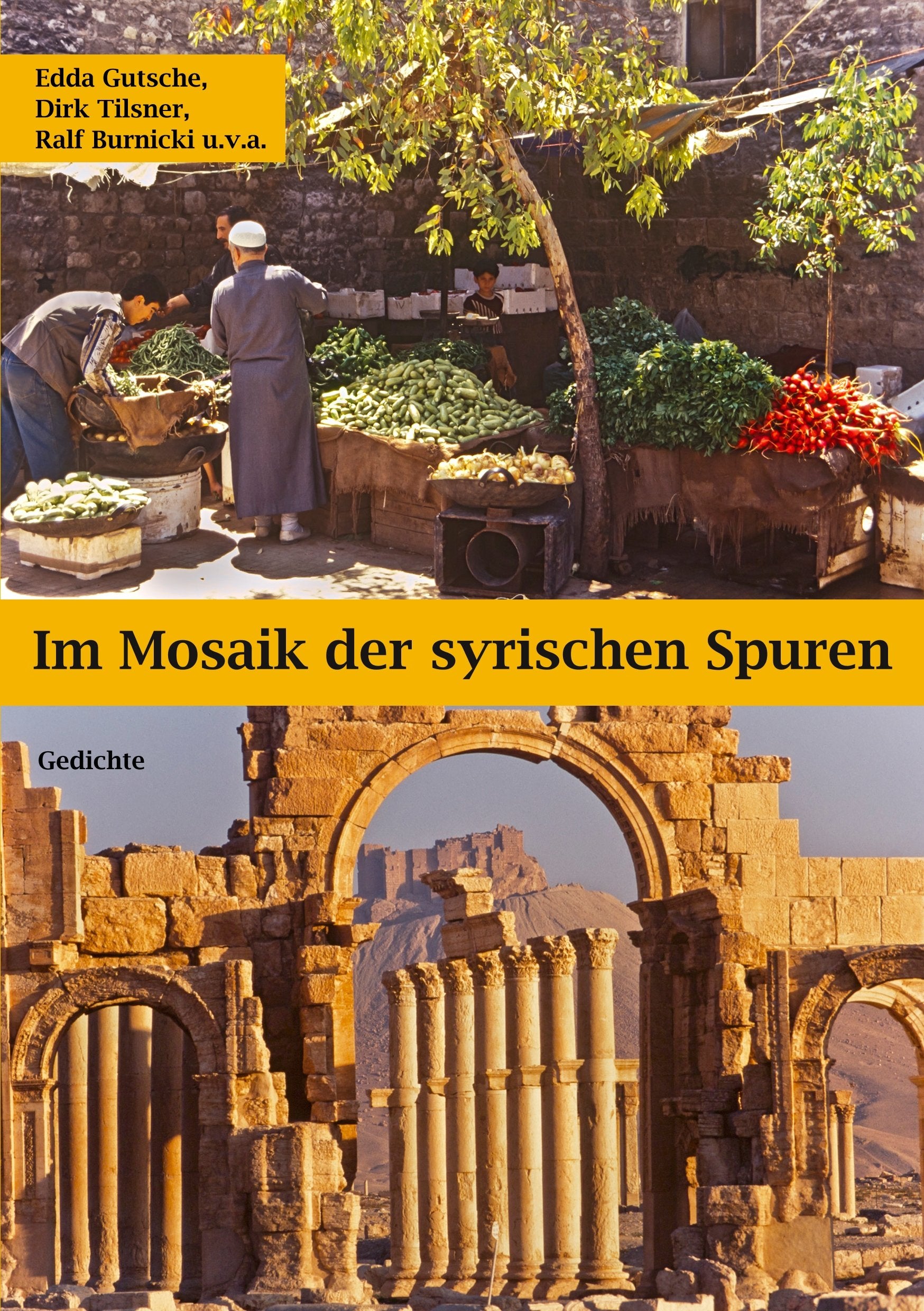 Im Mosaik der syrischen Spuren Poetry