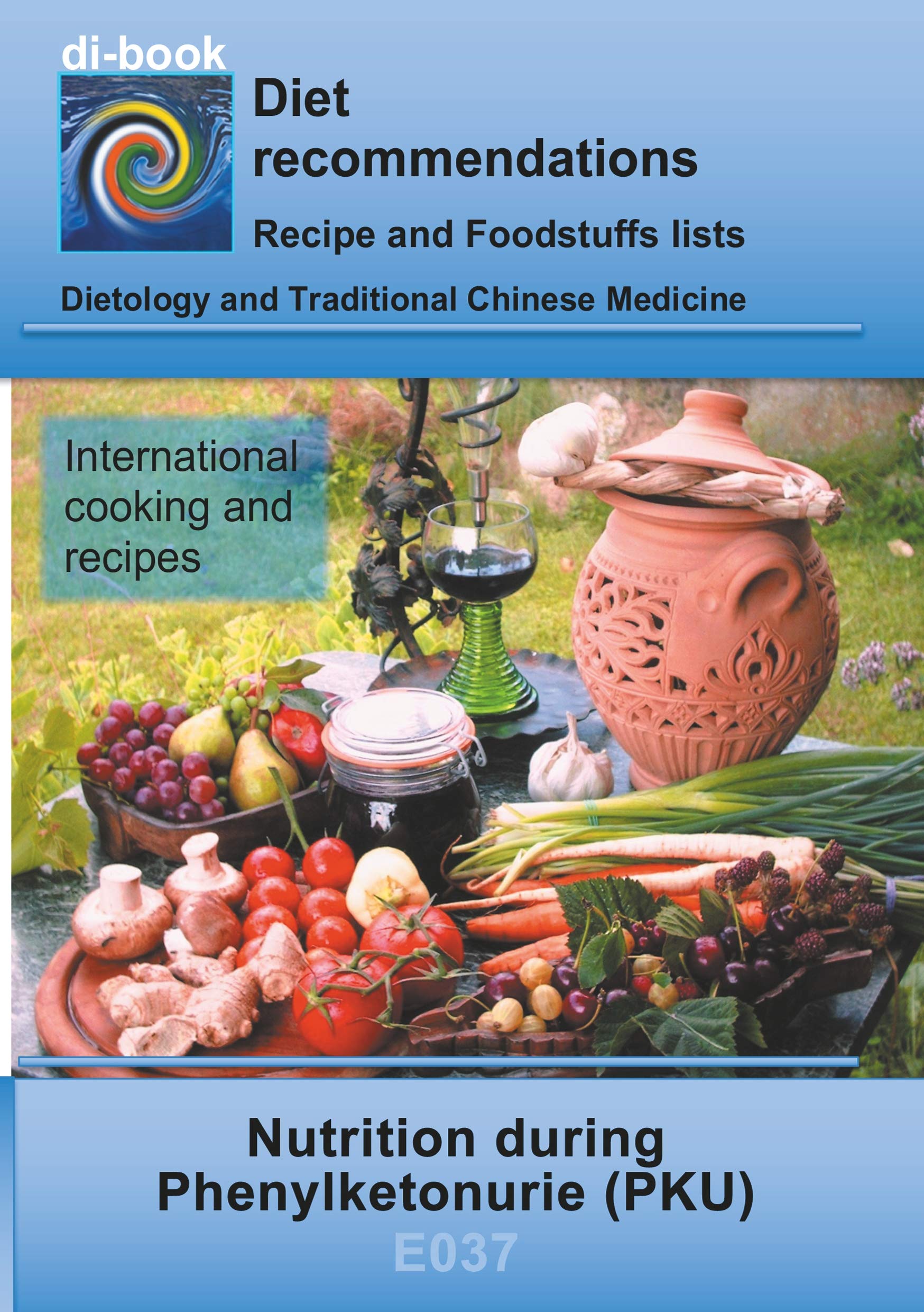 Nutrition during Phenylketonurie (PKU): E037 DIETETICS - special diseases - Phenylketonurie (PKU) (di-book) Leisure, Home & Garden