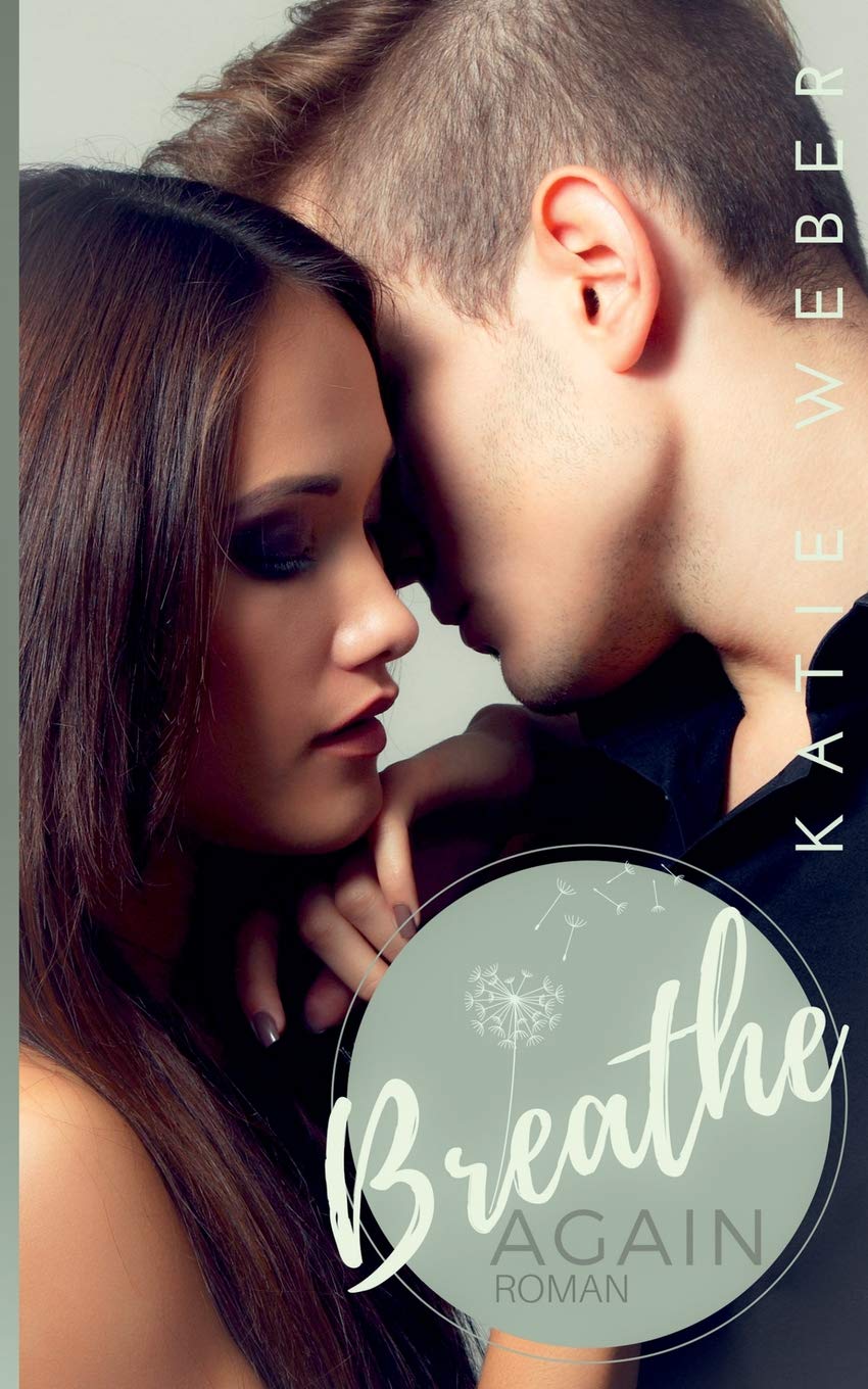 Breathe Again: Since you've been gone Contemporary literature